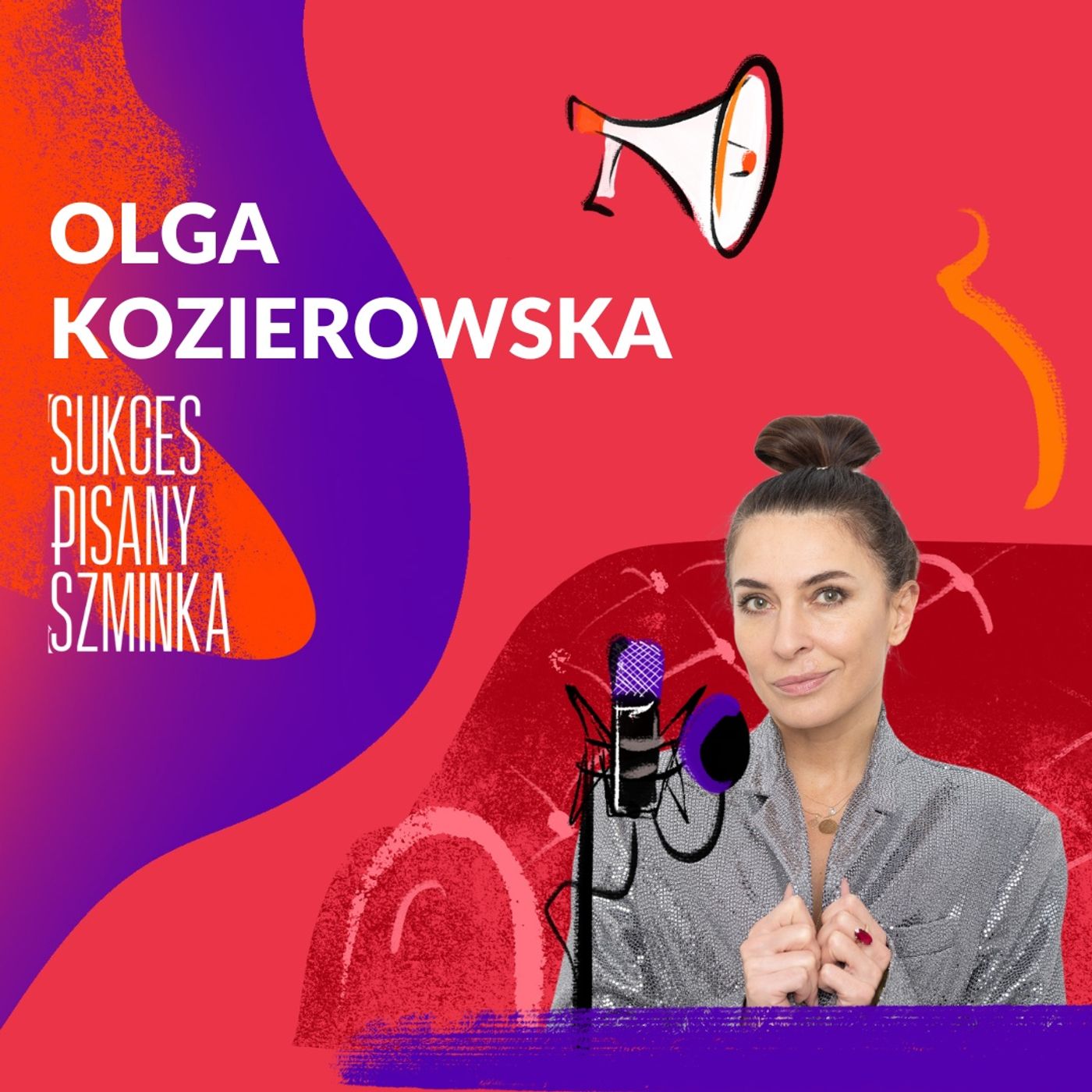 Sukces Pisany Szminką - Olga Kozierowska