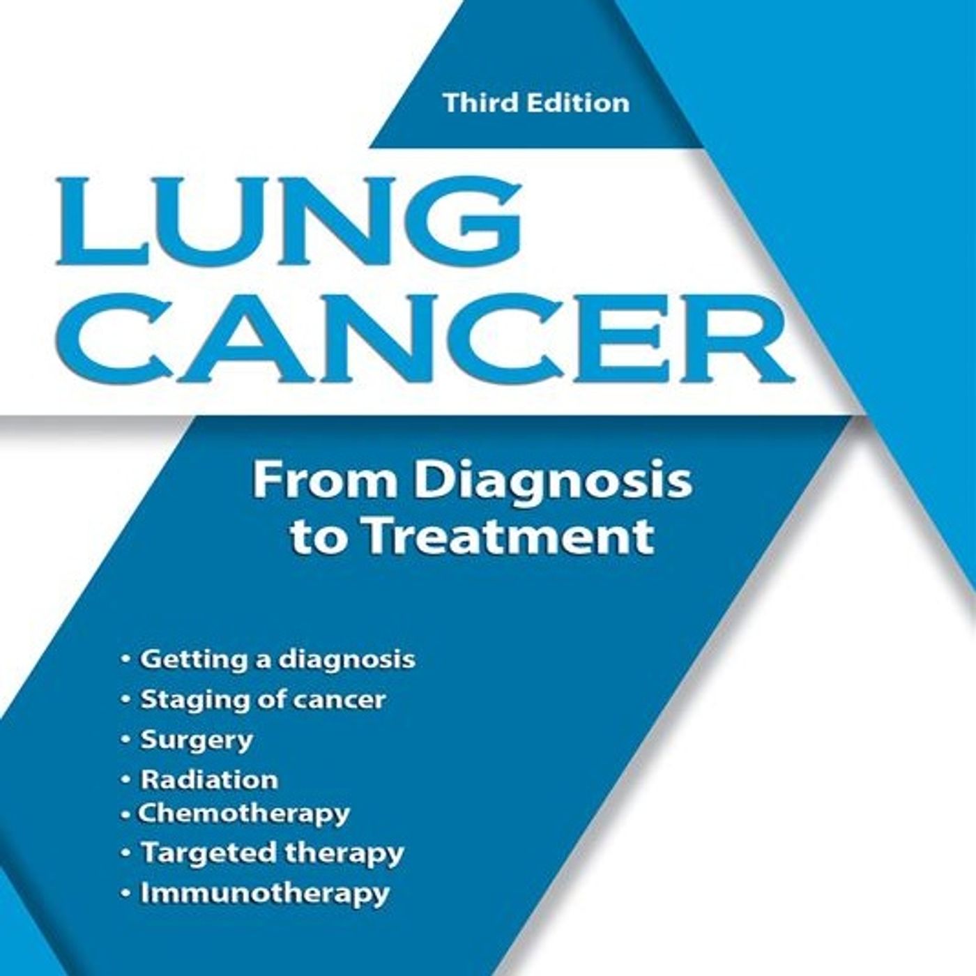 Lung Cancer: From Diagnosis to Treatment