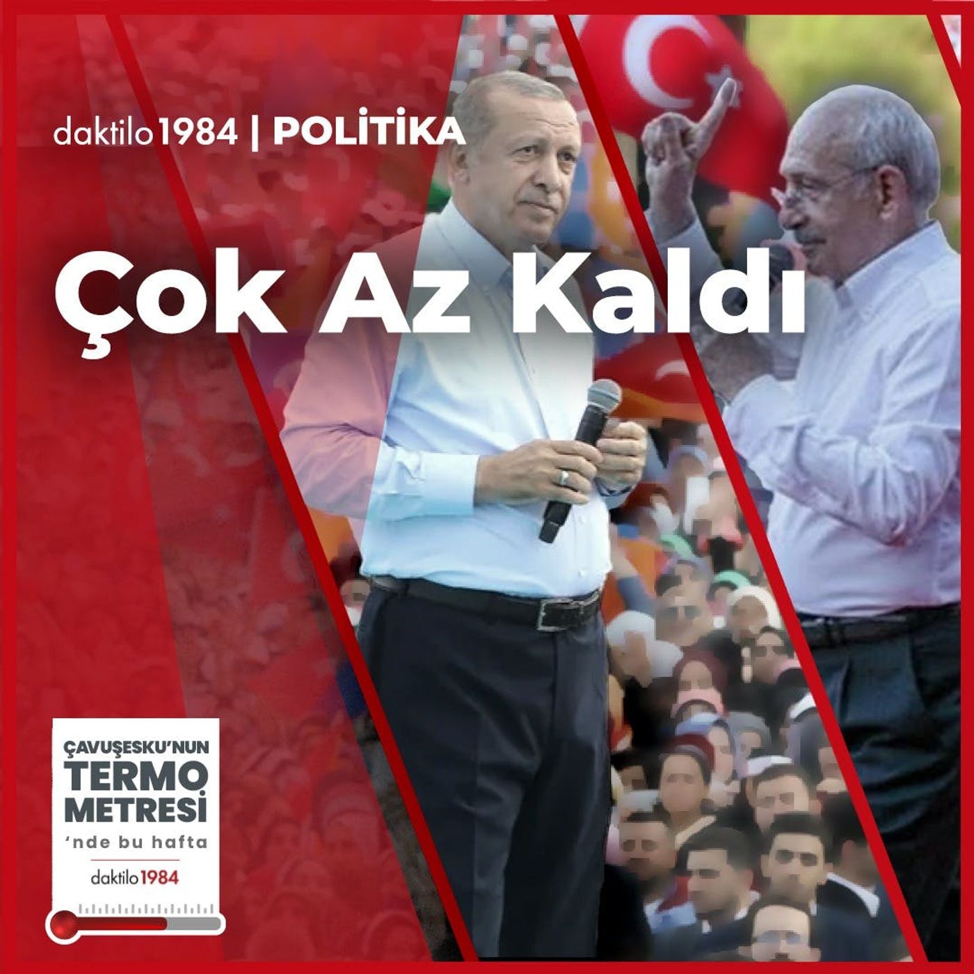 Çok Az Kaldı | Çavuşesku'nun Termometresi | #117 episode artwork