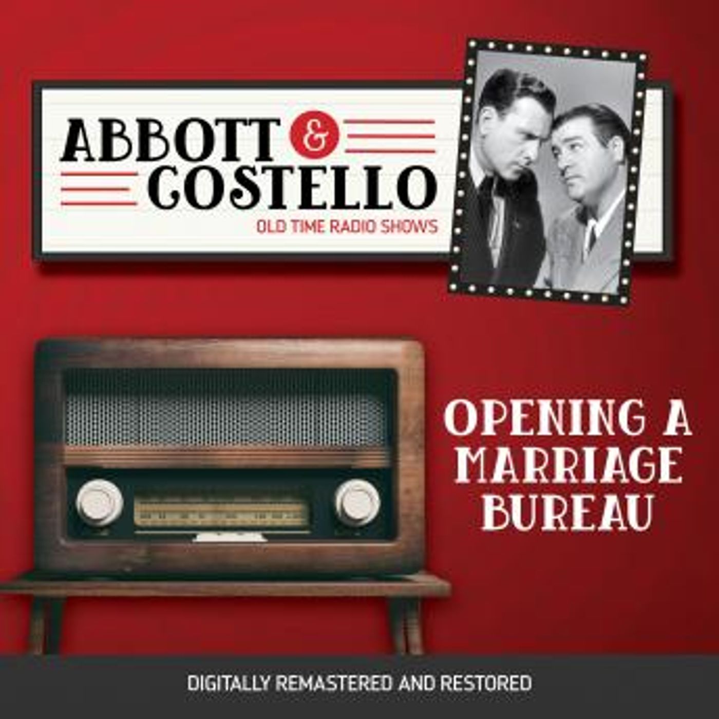 Abbott and Costello: Opening a Marriage Bureau by Bud Abbott, Lou Costello episode artwork