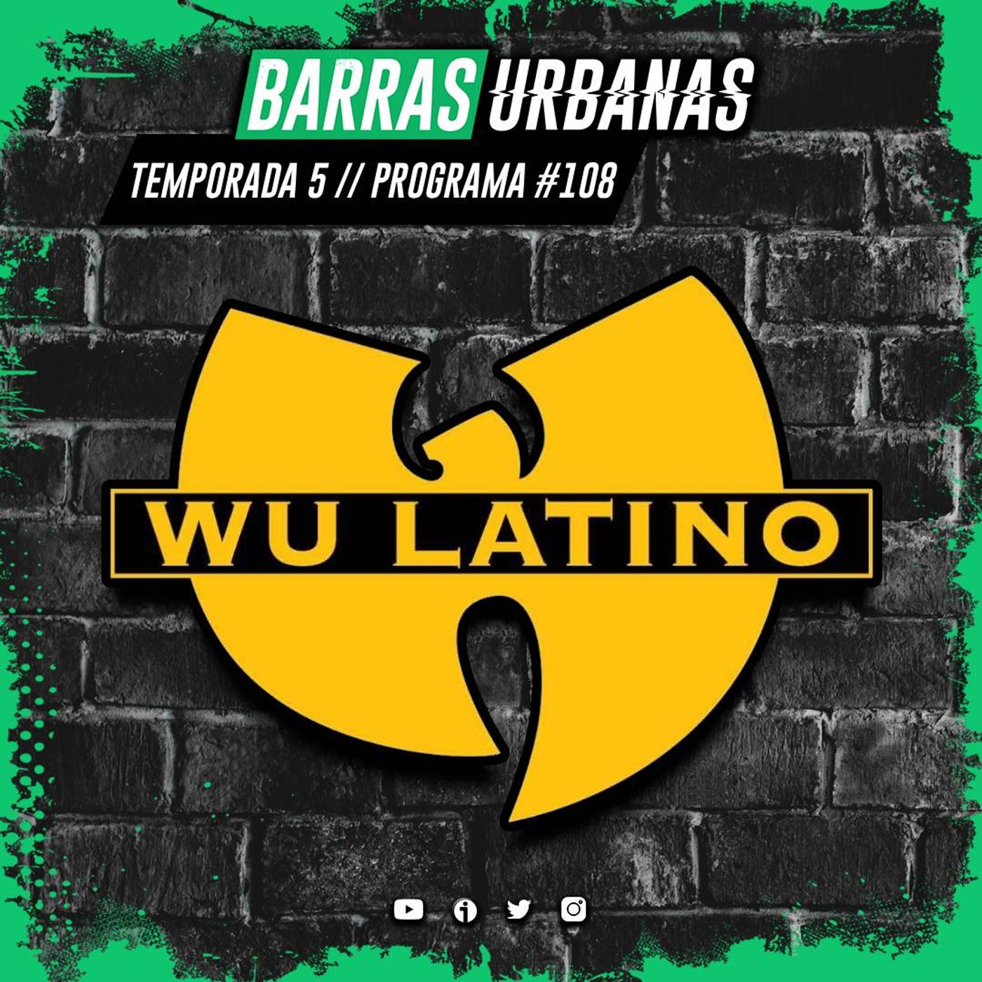 5X19 BARRAS URBANAS con Wu Latino (Episodio 108) episode artwork