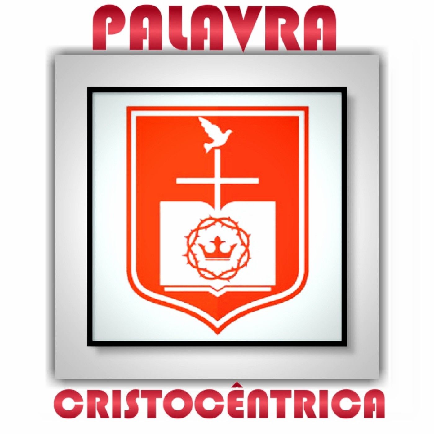 Palavra Cristocêntrica podcast artwork