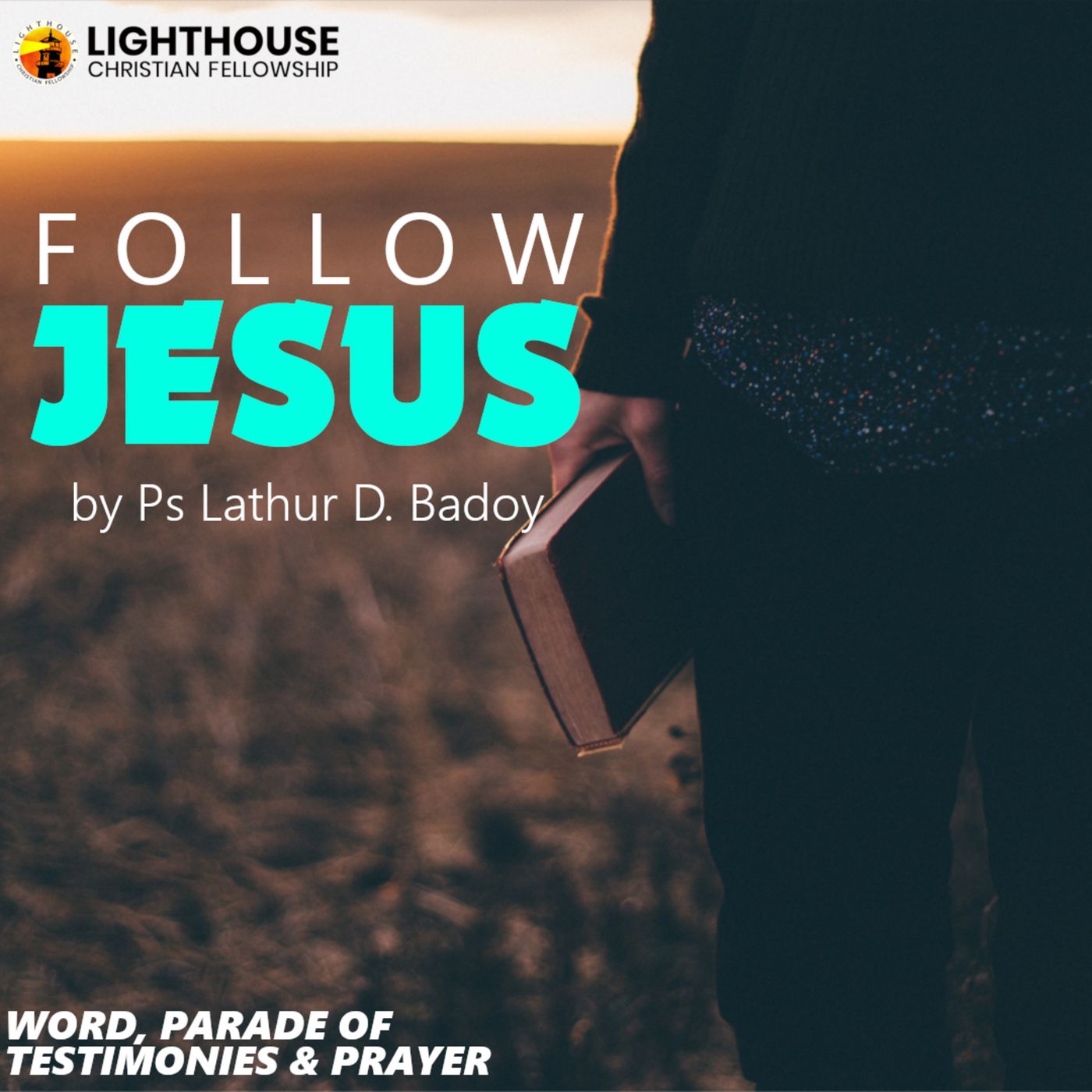 Following Jesus by Ps Lathur Badoy