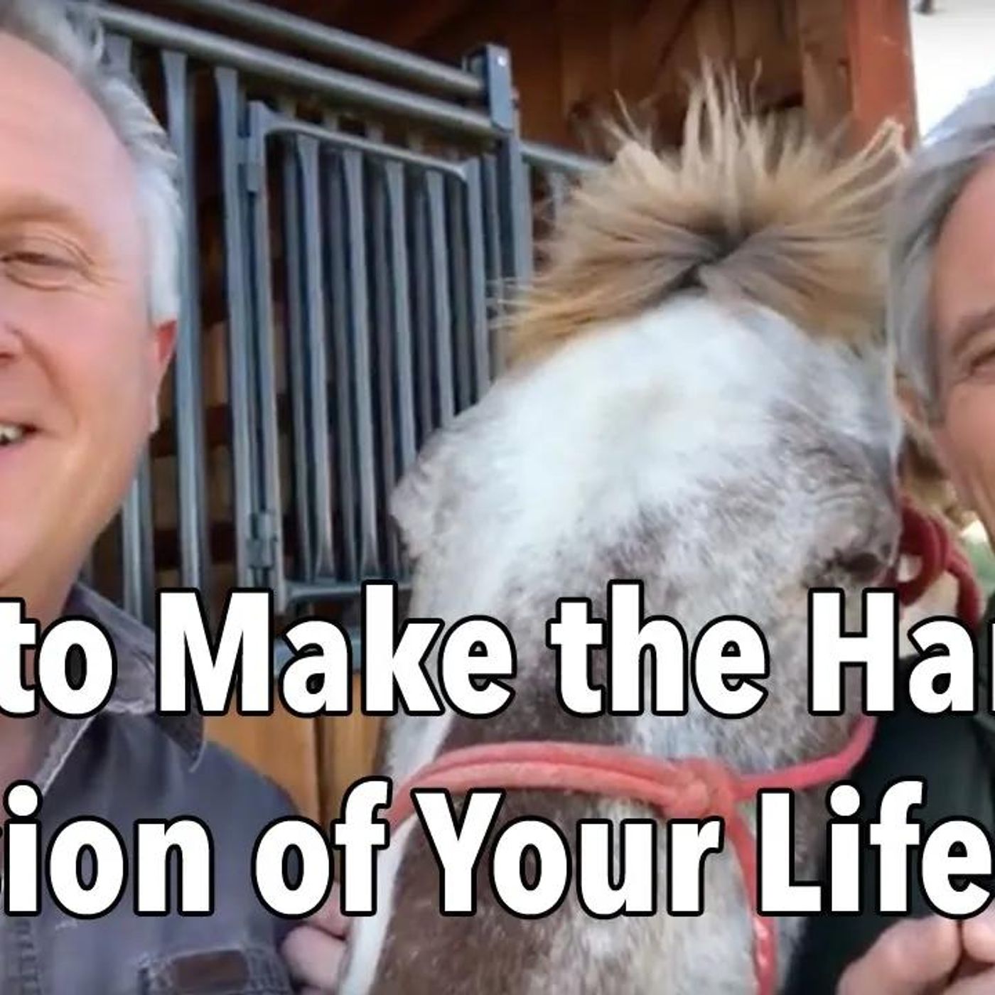 How to Make the Hardest Decision of Your Life