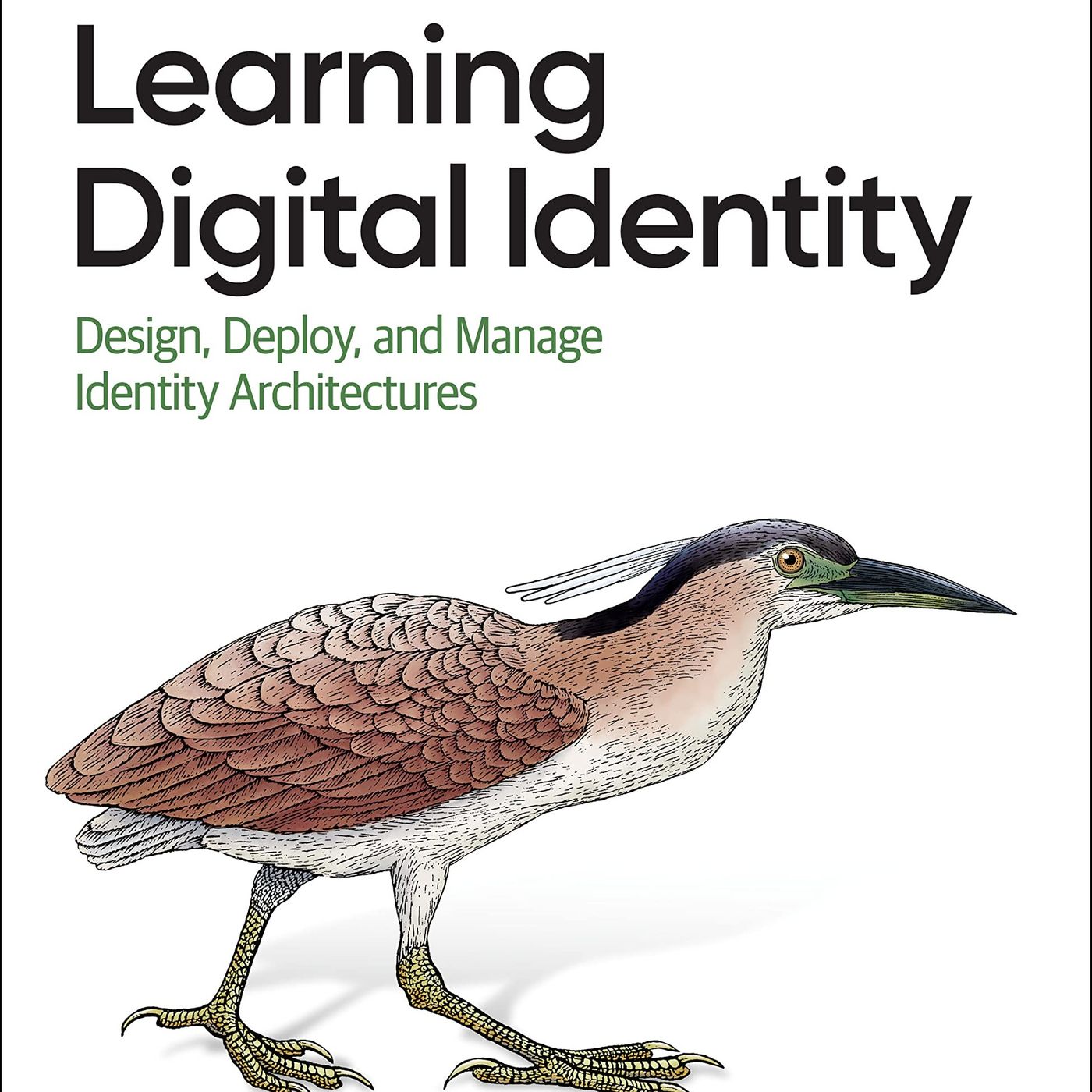 Learning Digital Identity: Design, Deploy, and Manage Identity Architectures
