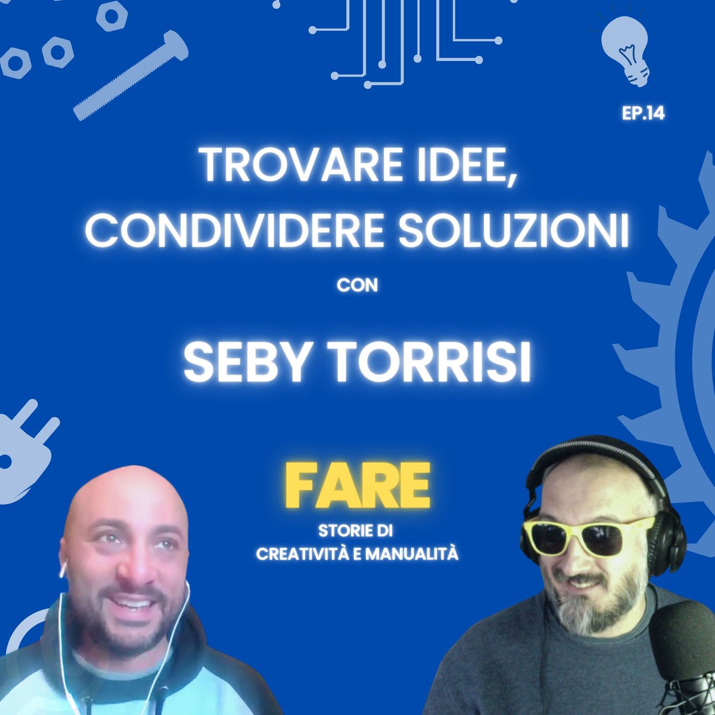 FARE - Il podcast sul Fai Da Te