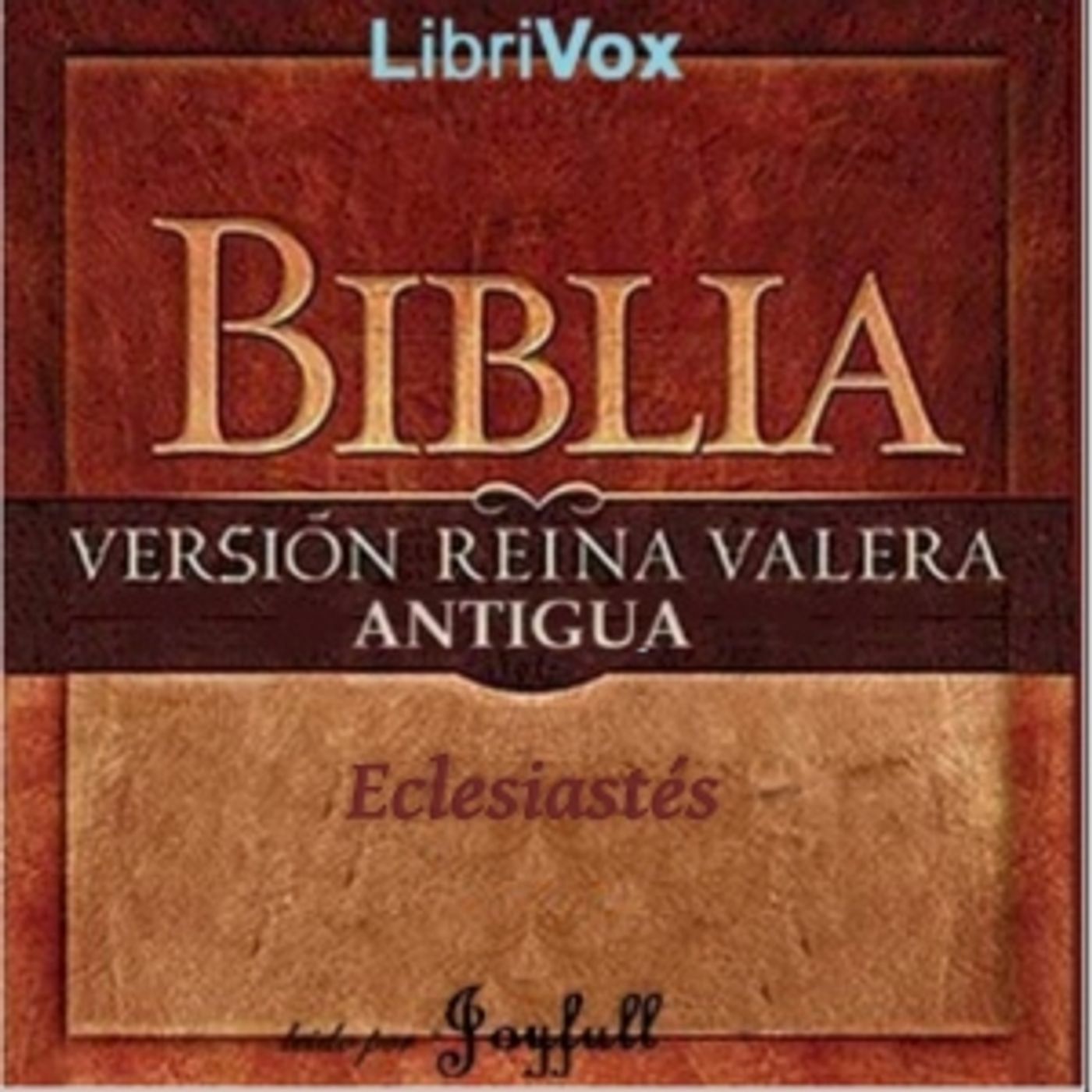 Bible (Reina Valera) 21: Eclesiastés o El Predicador by Reina-Valera podcast artwork