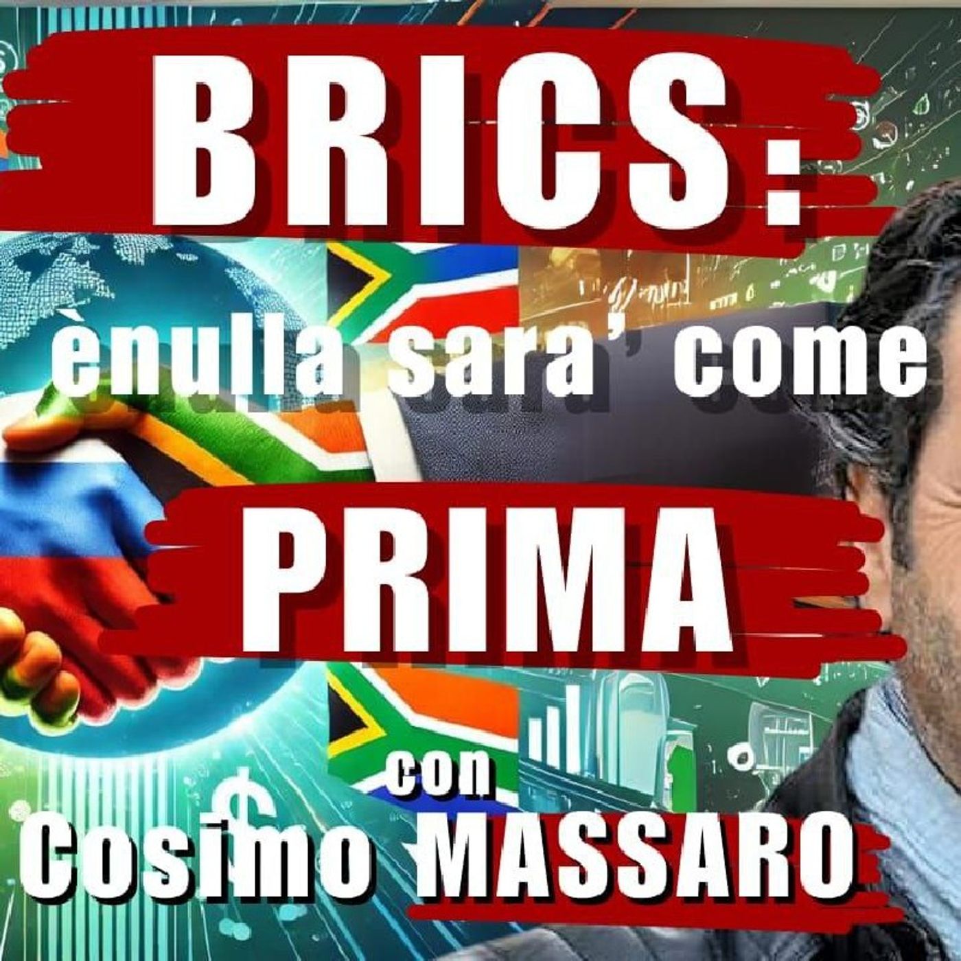 BRICS: NULLA SARÀ PIÙ COME PRIMA | Il Punt🔴 di Vista di Cosimo MASSARO episode artwork