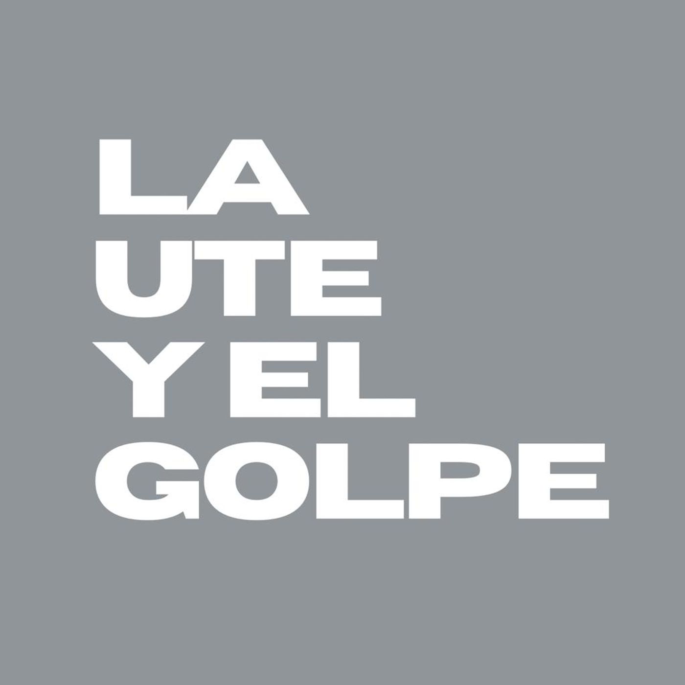 La UTE y el golpe podcast artwork