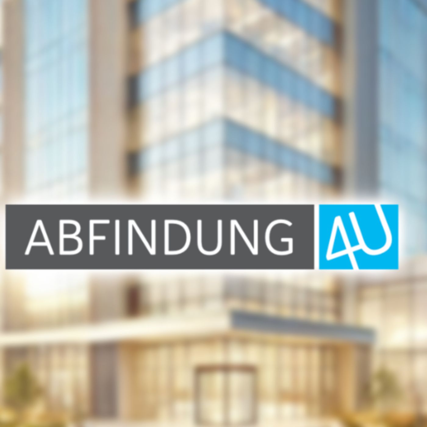 abfindung4u ist ein digitales Service- und Informationsportal für Arbeitnehmer in Deutschland podcast artwork