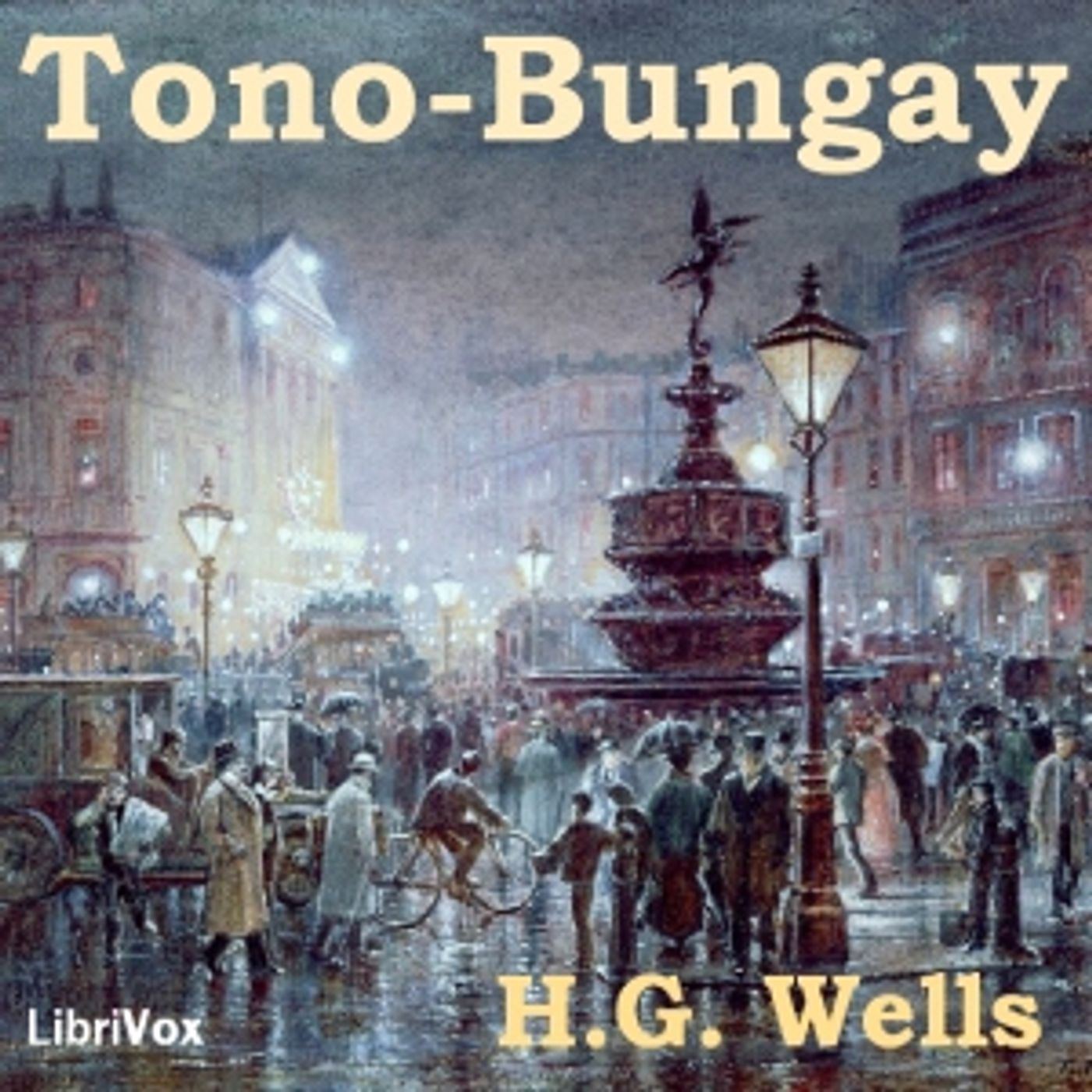 H. G. Wells, Tono-Bungay podcast artwork