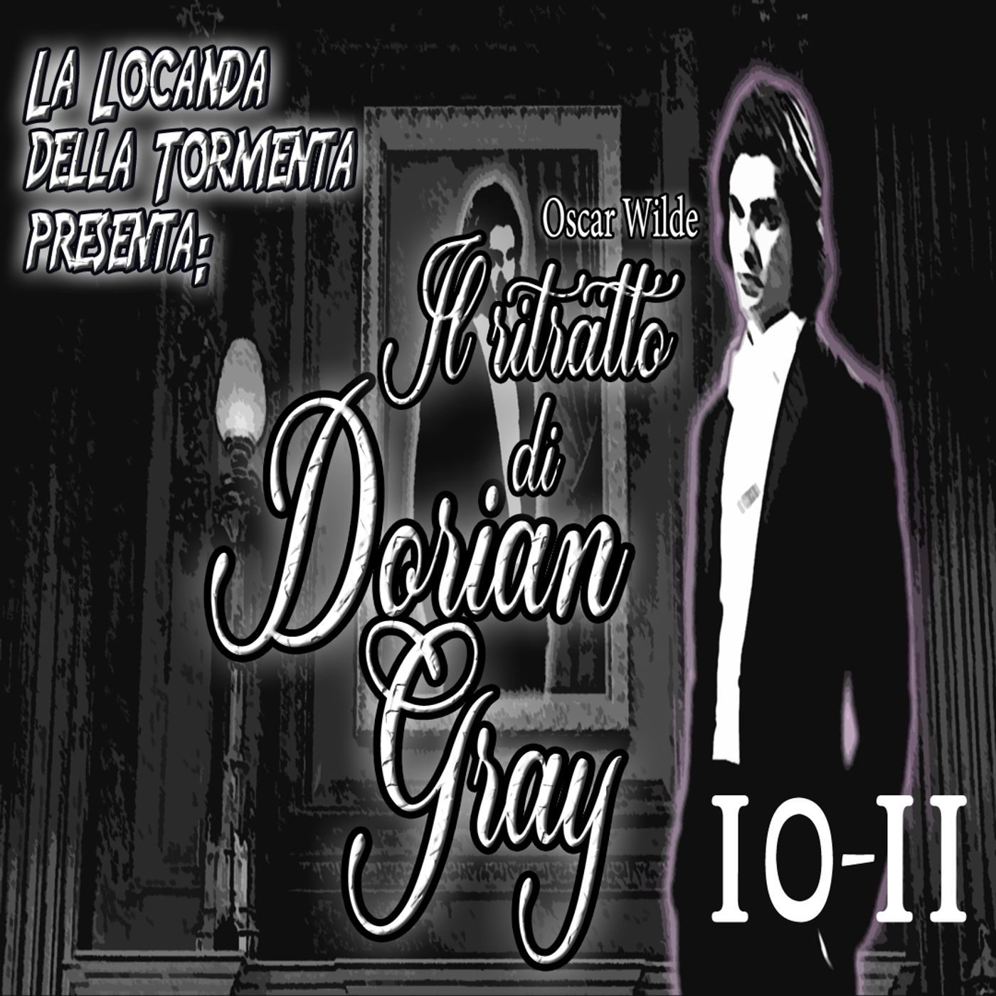 Audiolibro Il ritratto di Dorian Gray - Oscar Wilde - Capitolo 10-11