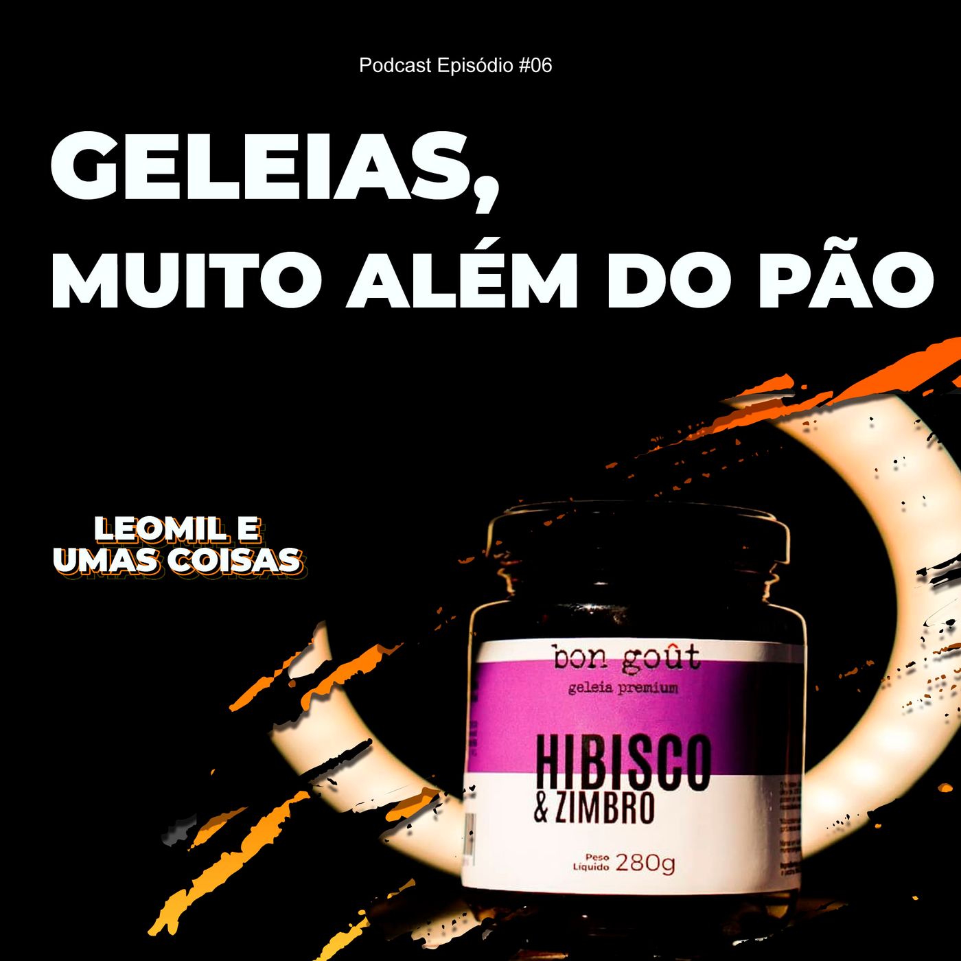 #06 Geleias, muito além do pão episode artwork