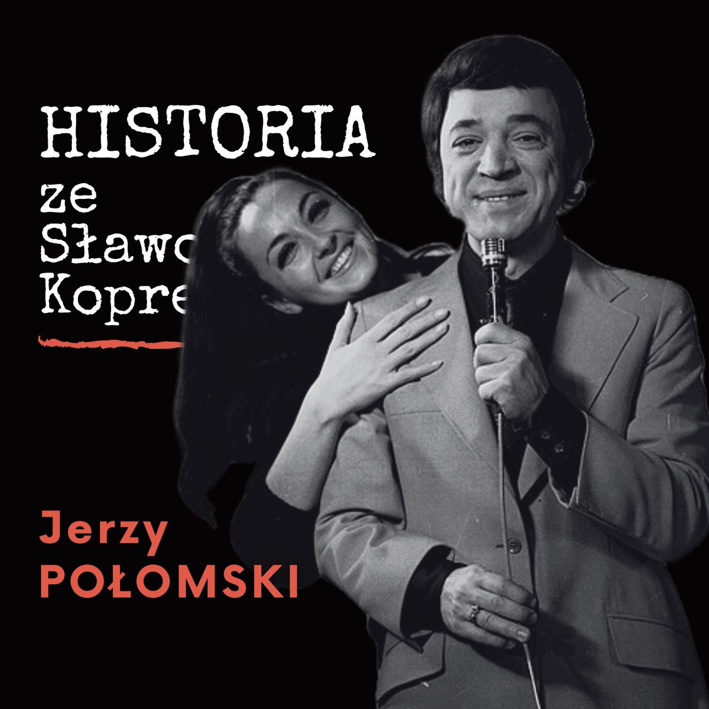 Historia ze Sławomirem Koprem