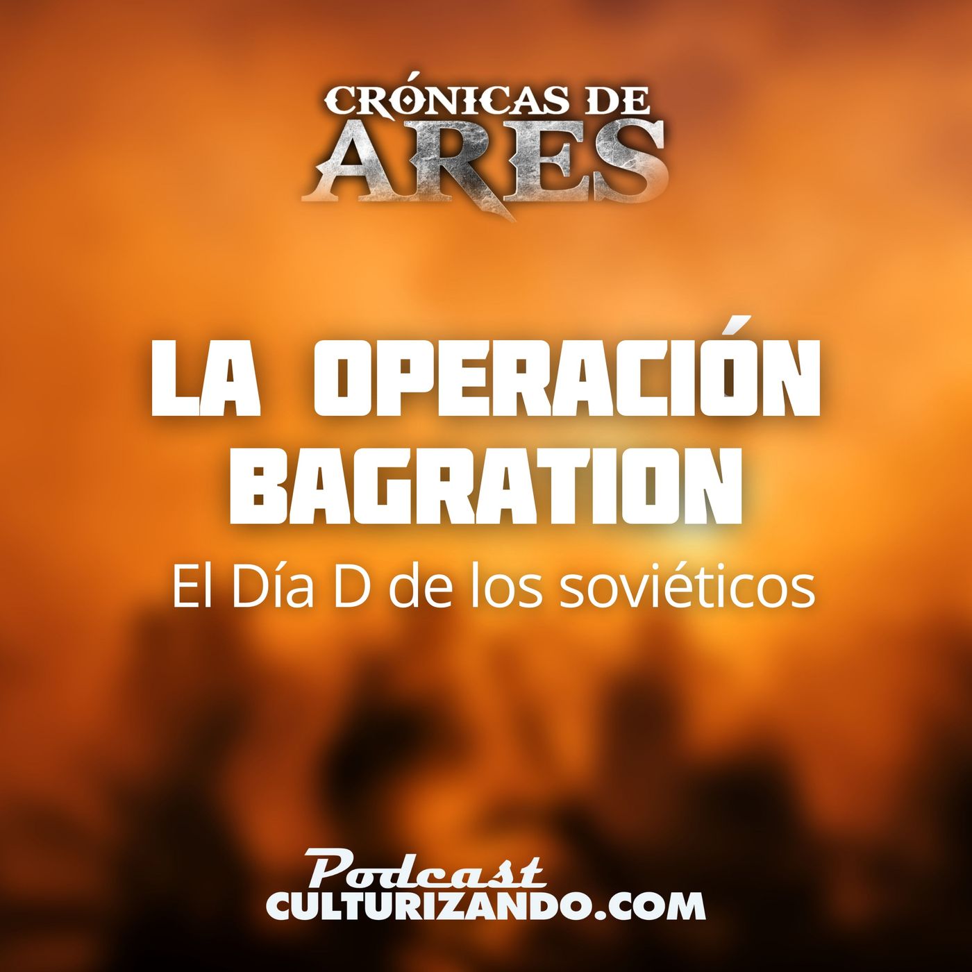 Crónicas de Ares • Podcast de Historia Bélica