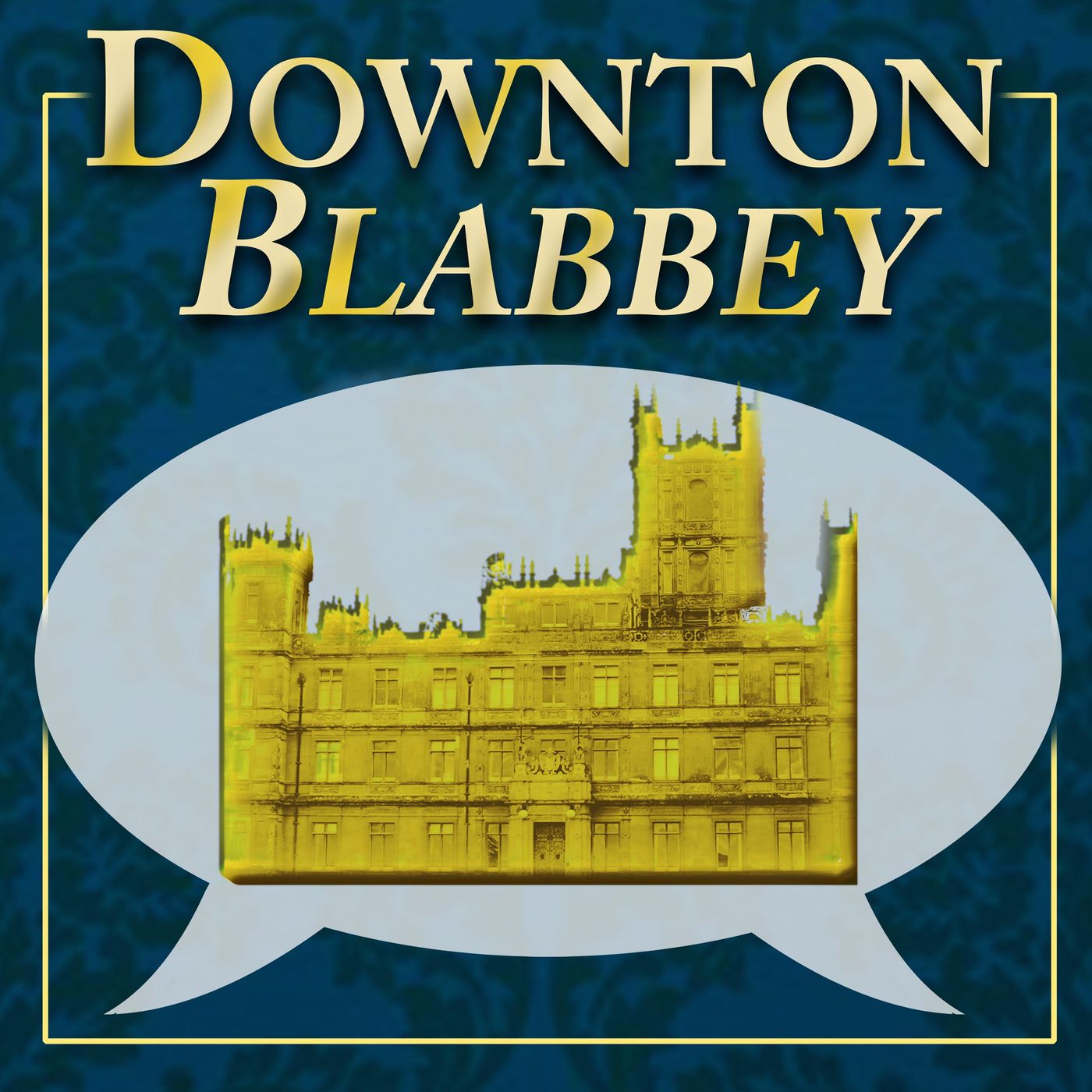 Downton Blabbey: For Downton Abbey Fans