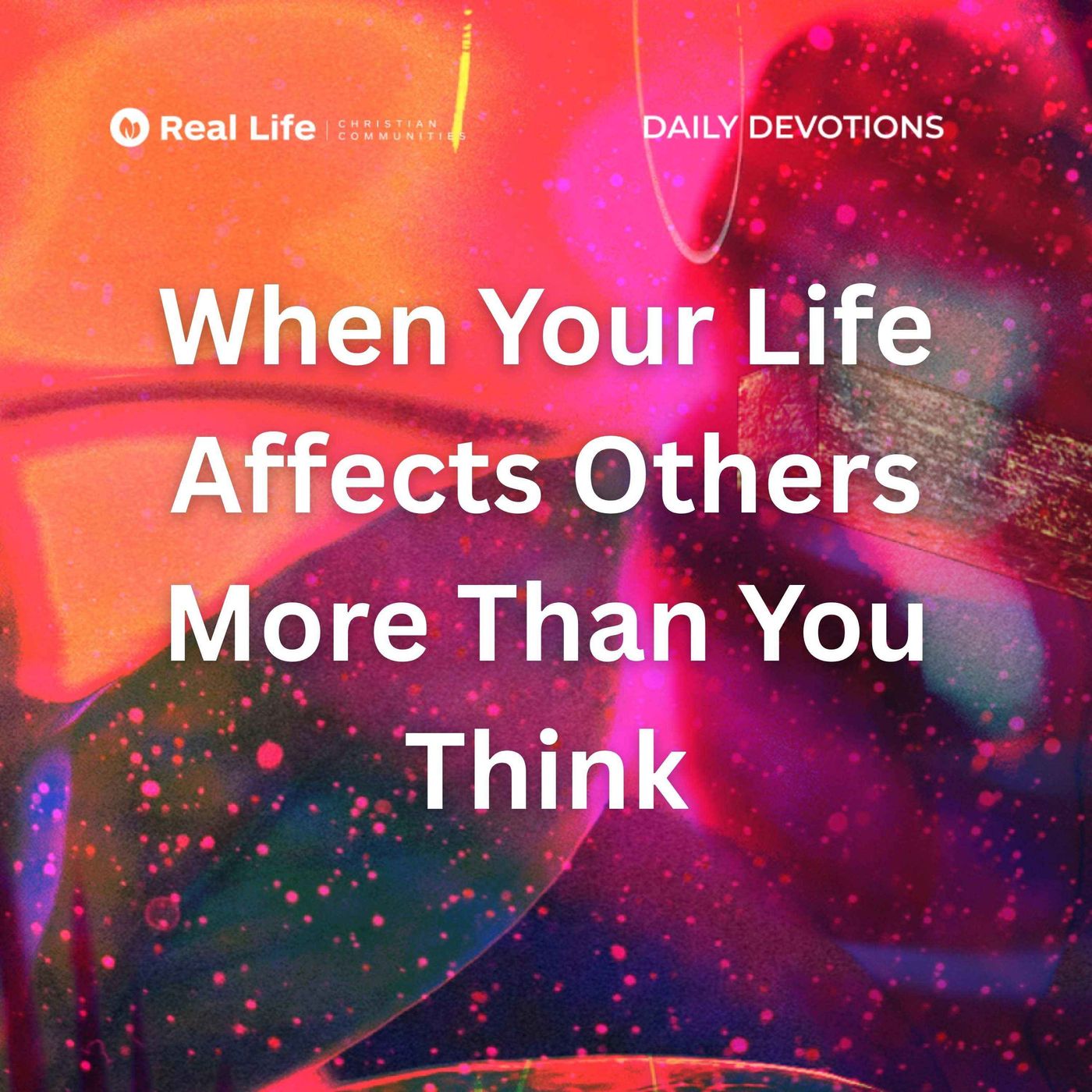 When Your Life Affects Others More Than You Think | Pastor Bong Baylon