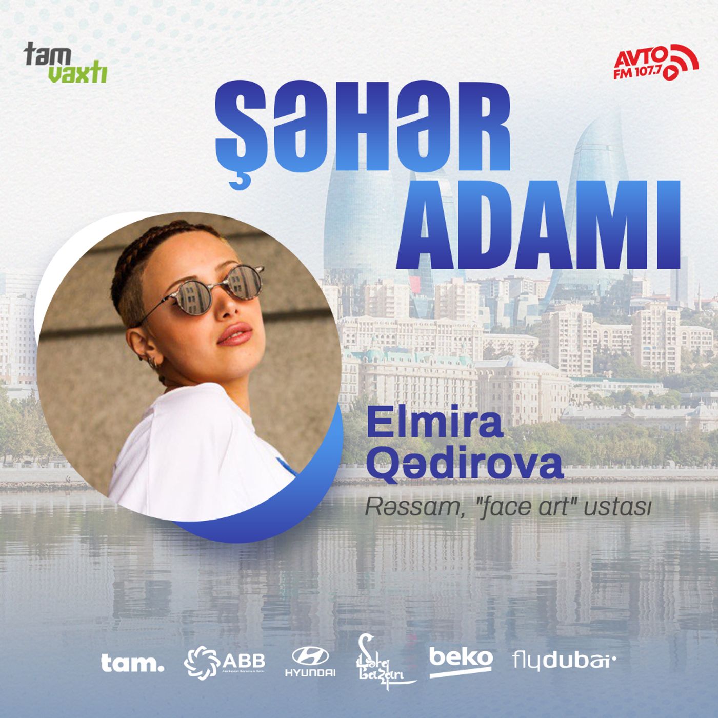 "Face art" işindən pul qazanmaq olur? l Şəhər adamı #10