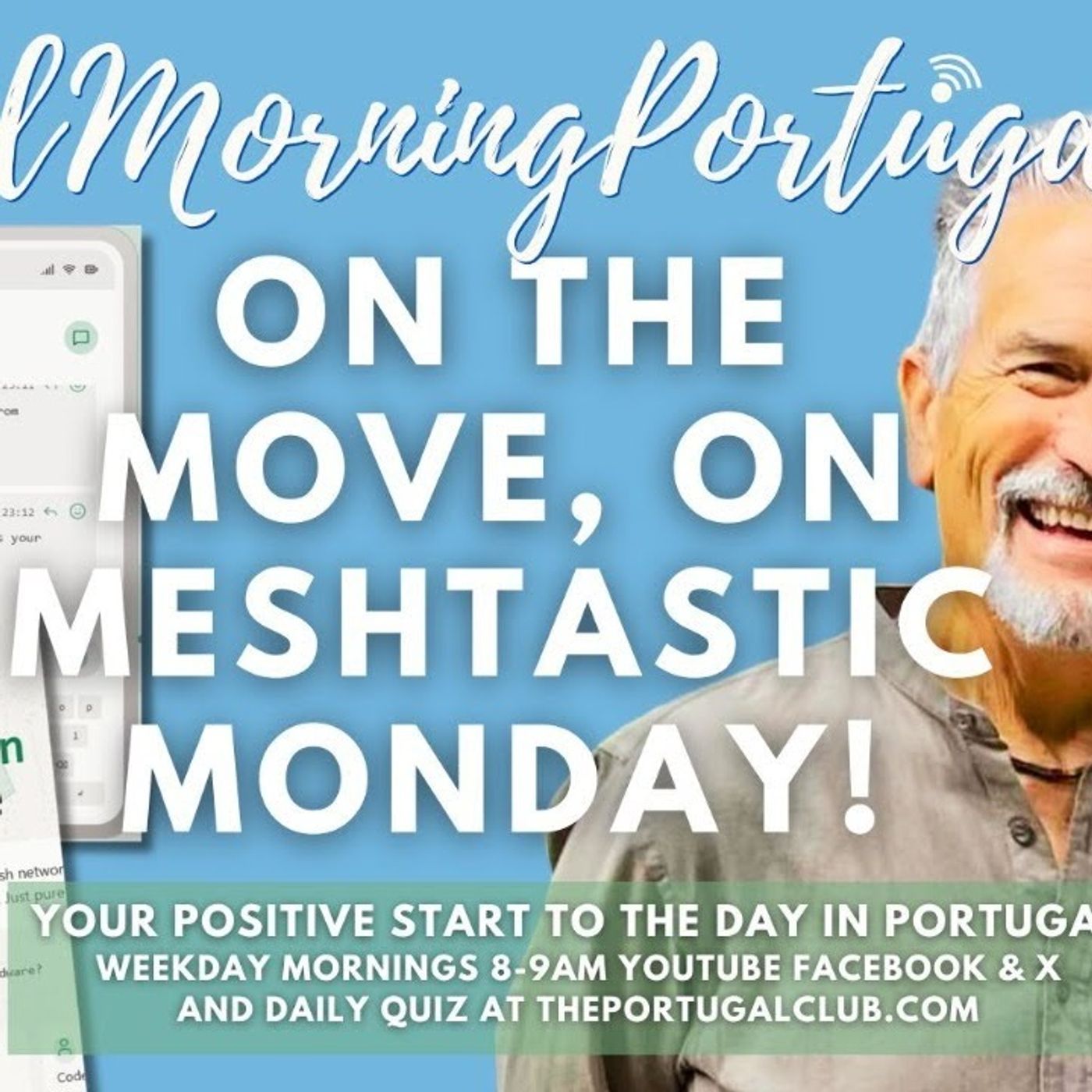 On the move on MESHtastic Monday on Good Morning Portugal!