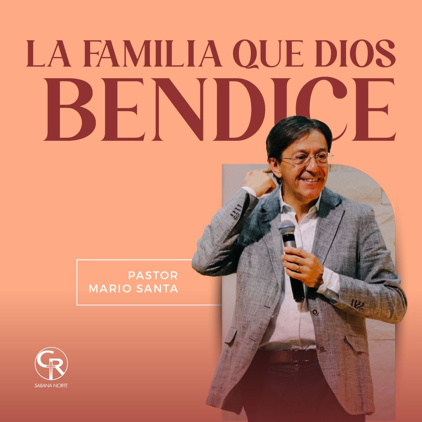 La familia que Dios bendice - Pastor Mario Santa episode artwork