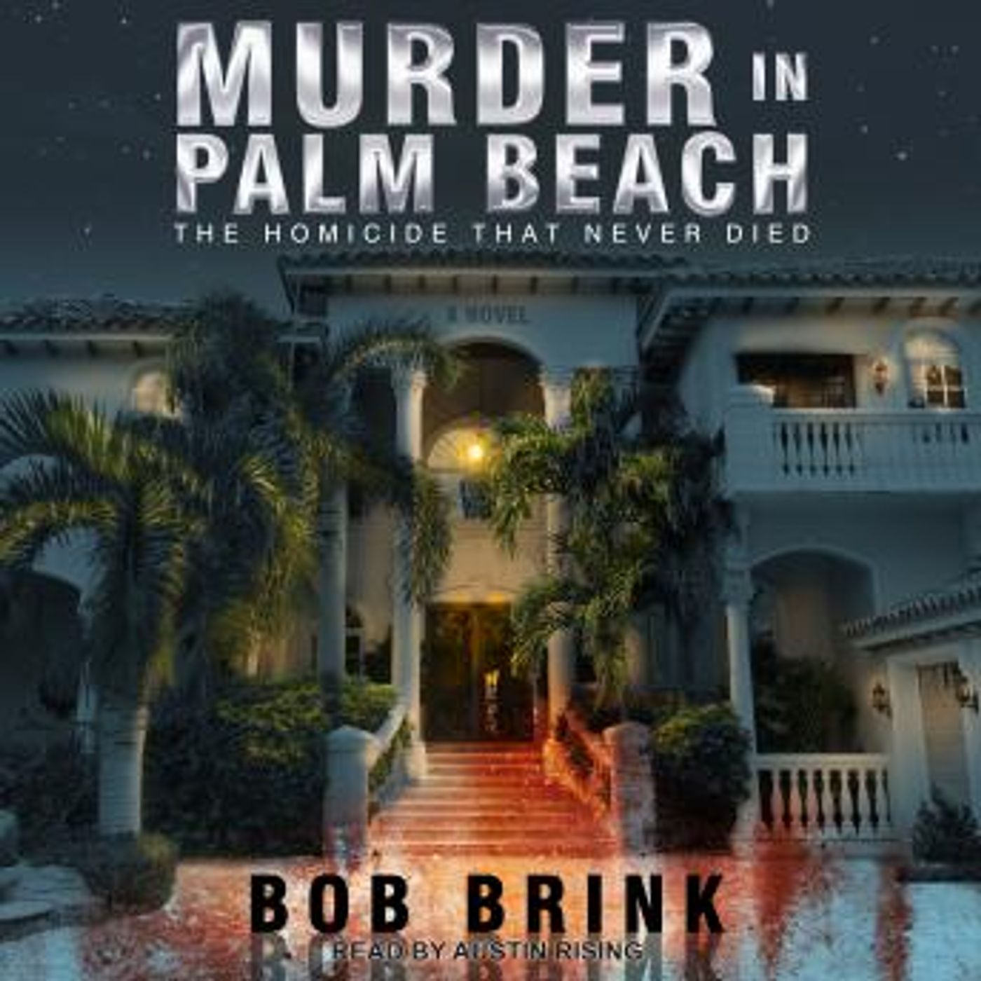 Murder in Palm Beach: The Homicide That Never Died by Bob Brink episode artwork