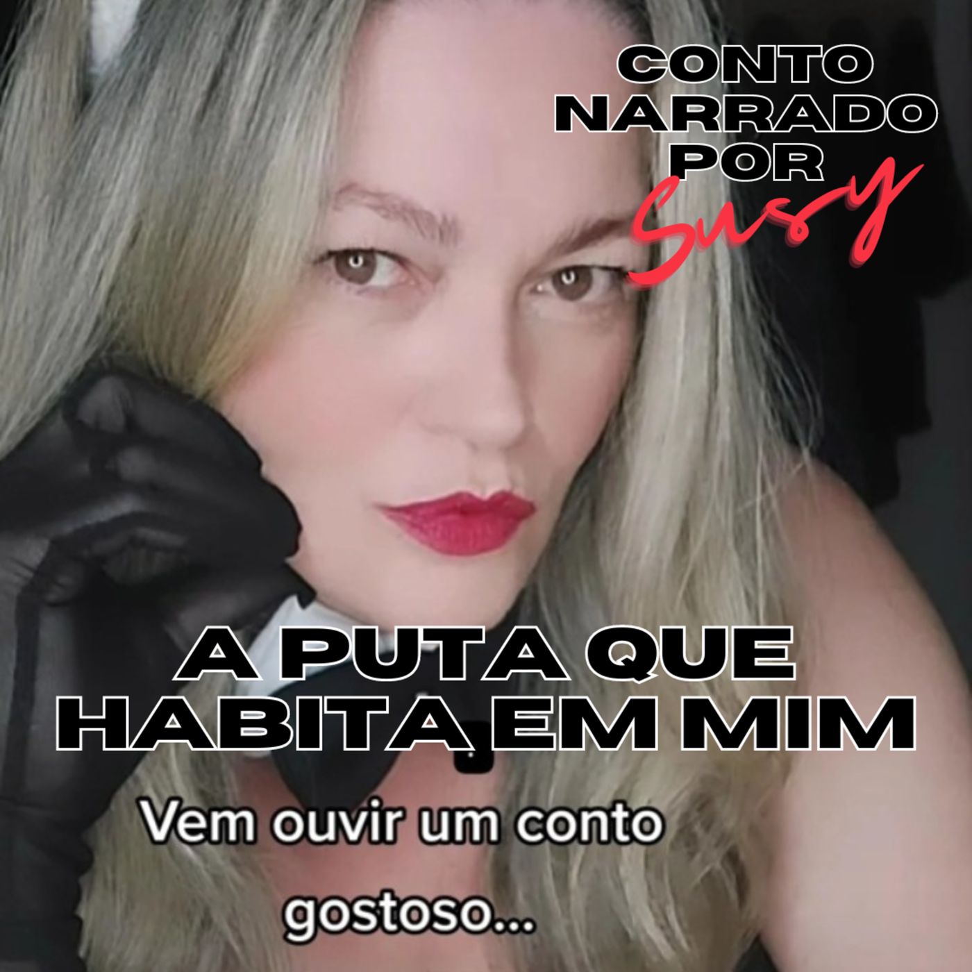 A puta que habita em mim, narrado por Susy
