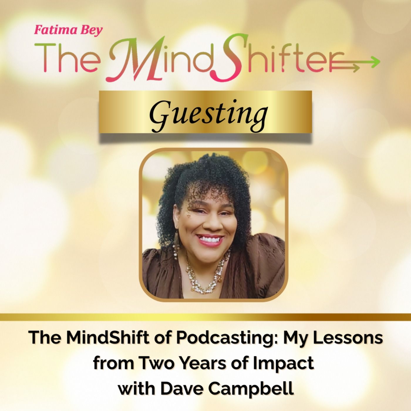 Fatima Bey The MindShifter - Guesting