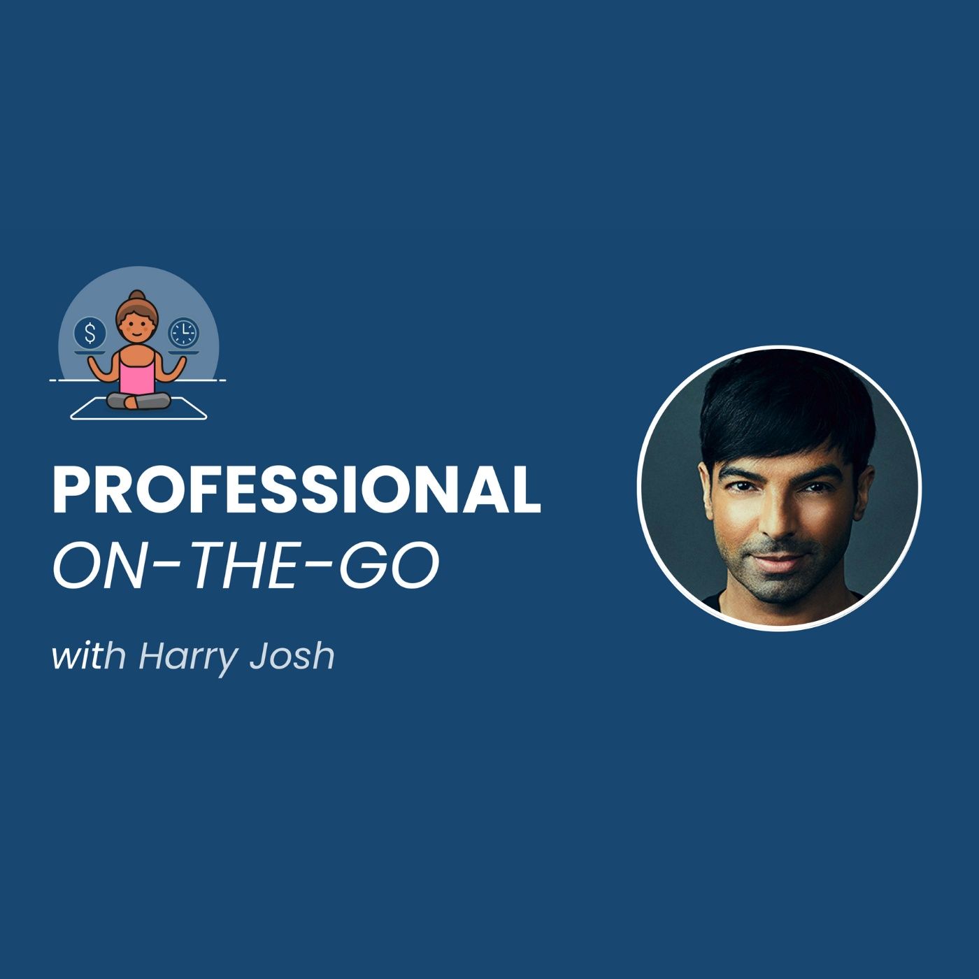 Episode #26: Harry Josh Shares His Story on Becoming a Top Celebrity Hair Stylist