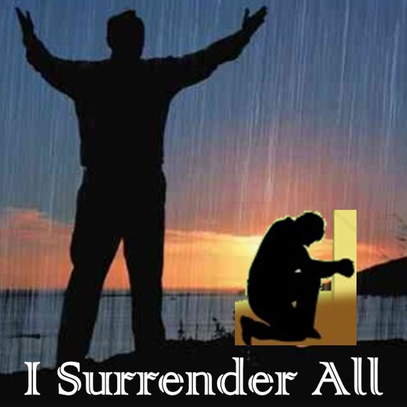 I Surrender All  (Deny Yourself) episode artwork