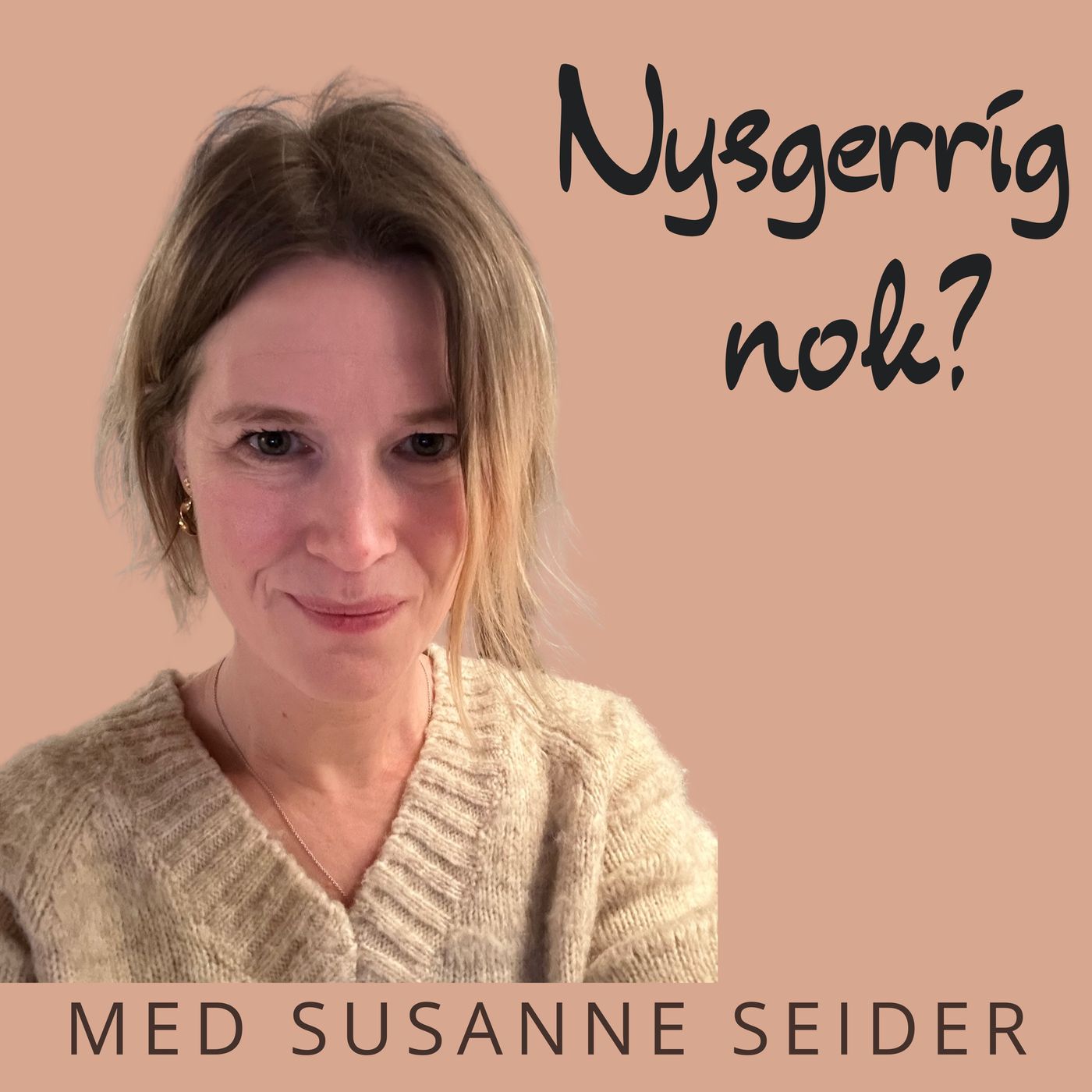 Nysgerrig Nok? af Susanne Seider