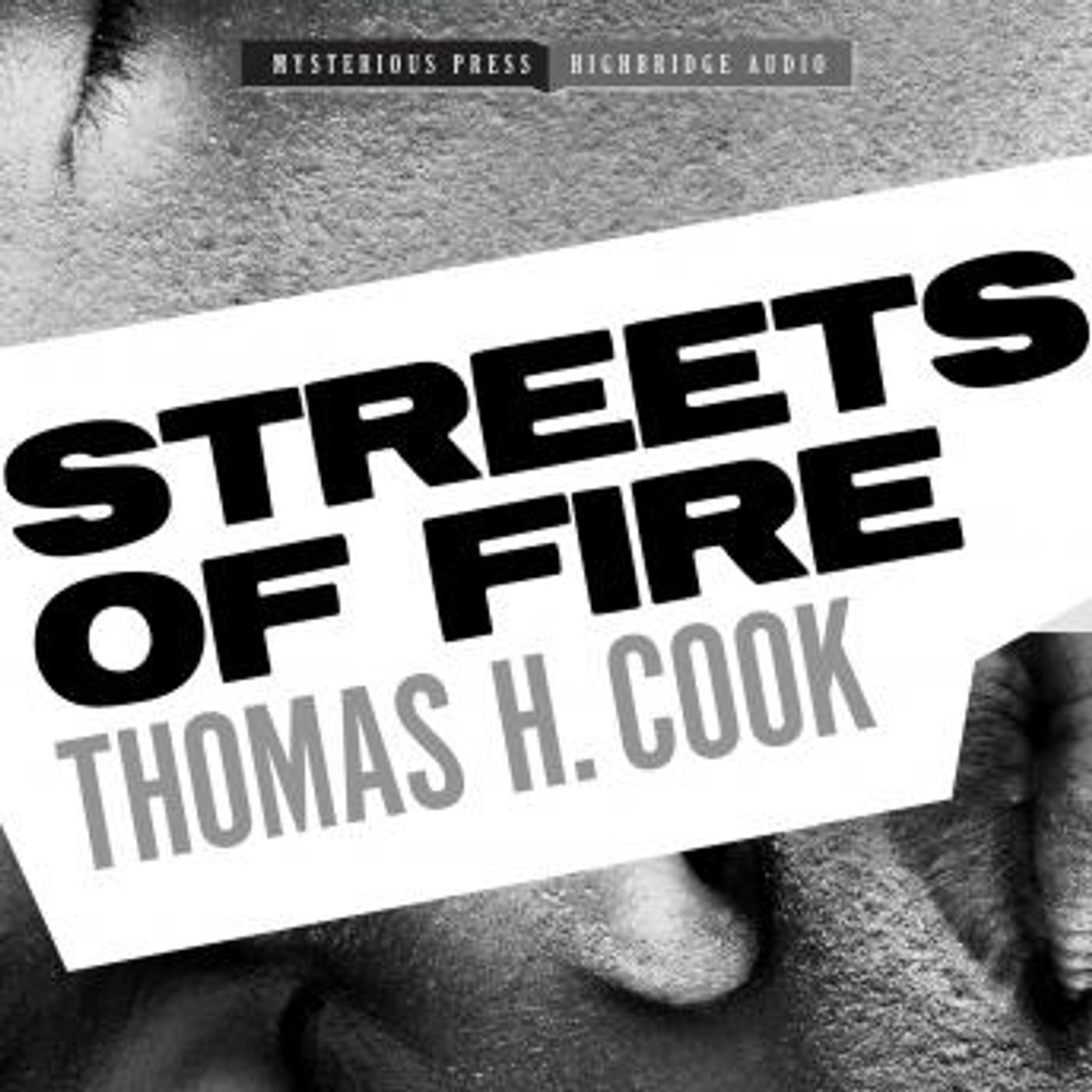 Streets of Fire by Thomas H. Cook episode artwork