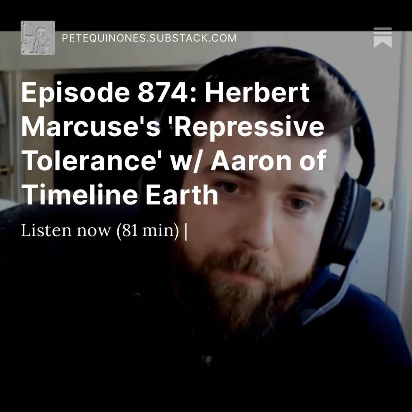 Episode 874: Herbert Marcuse's 'Repressive Tolerance' Pt. 1 w/ Aaron of Timeline Earth