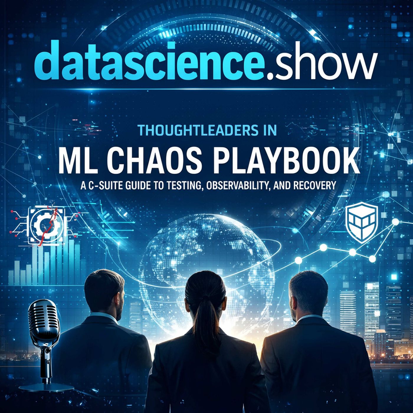 ML Chaos Playbook: A C-Suite Guide to Testing, Observability, and Recovery