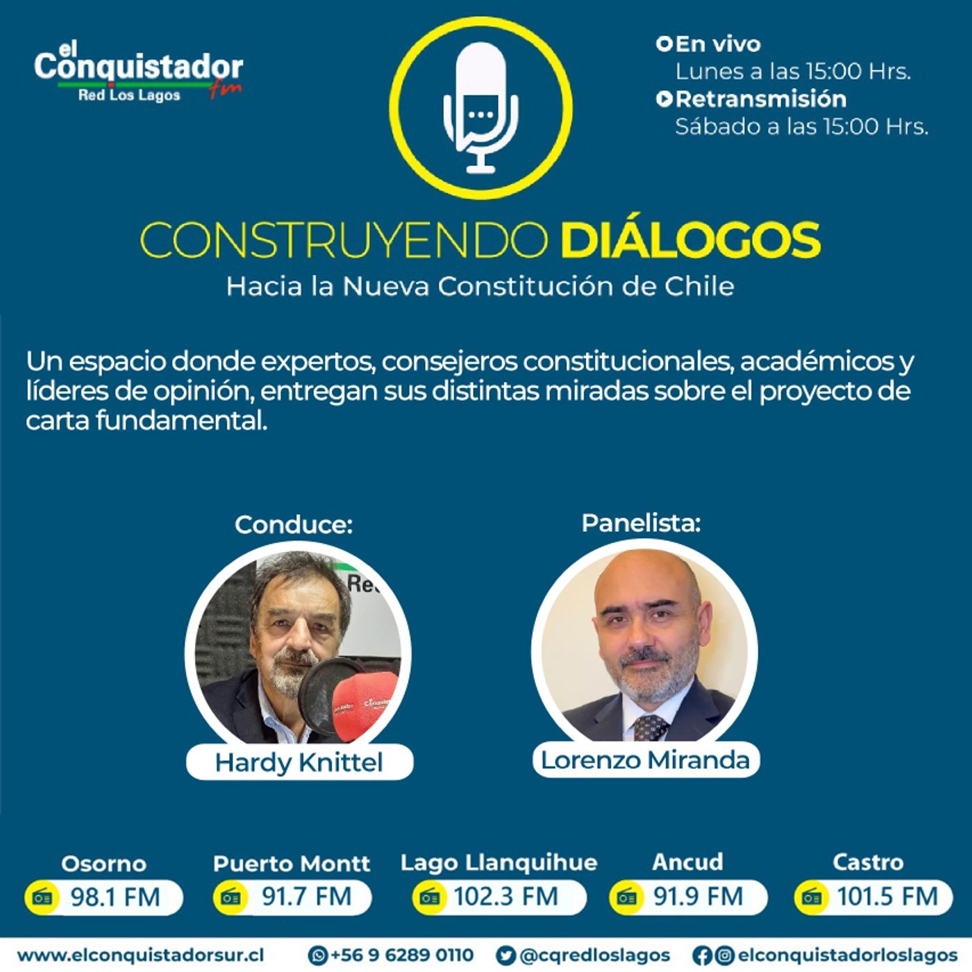 Capítulo 15. Hardy Knittel y Lorenzo Miranda, analizaron el proyecto de nueva Constitución, que este martes será entregado al Presidente.