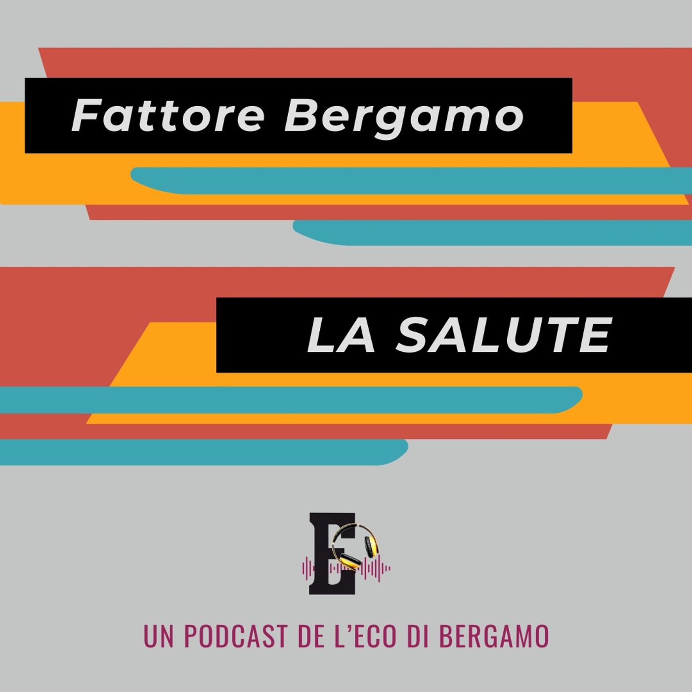 Fattore Bergamo - La Salute