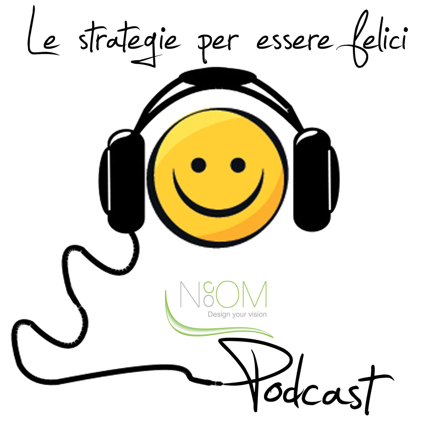 Le strategie per essere felici