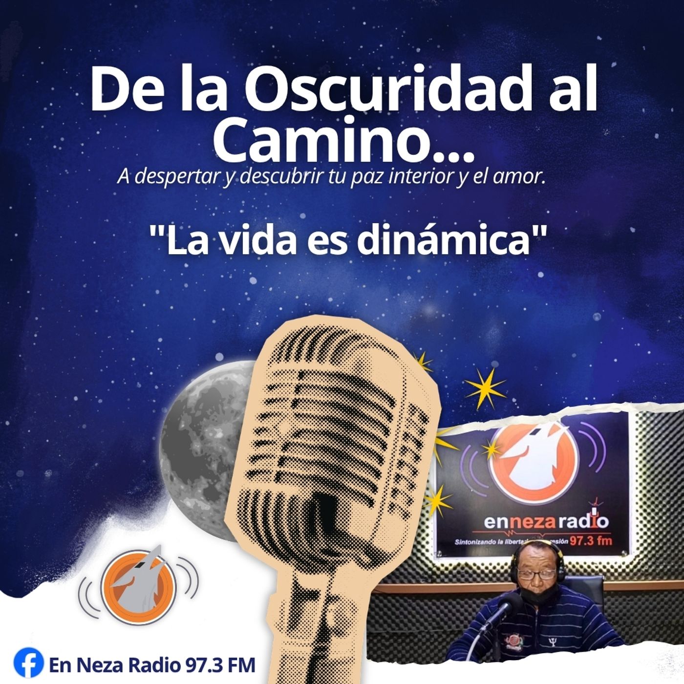 "La vida es dinámica" De la Oscuridad al Camino episode artwork