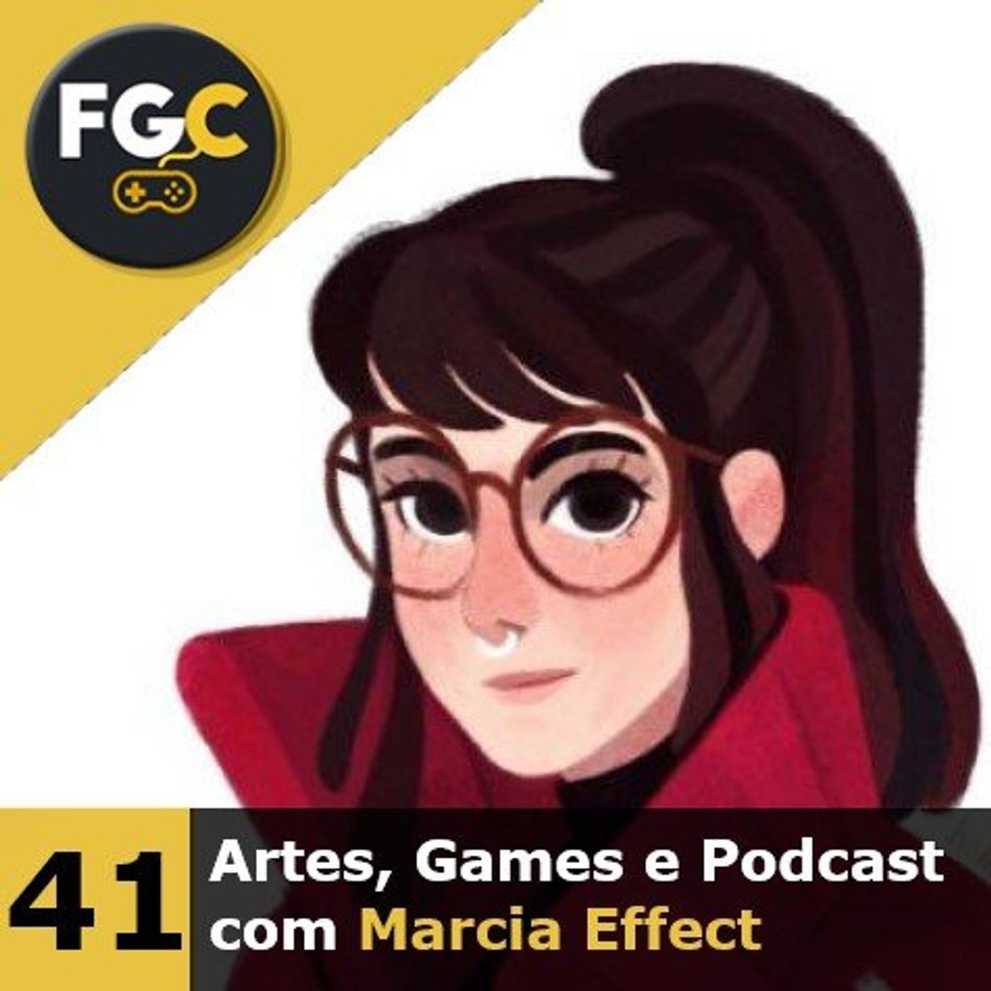Fala Gamer Cast - #41 Artes, Games e Podcast com Marcia Effect episode artwork