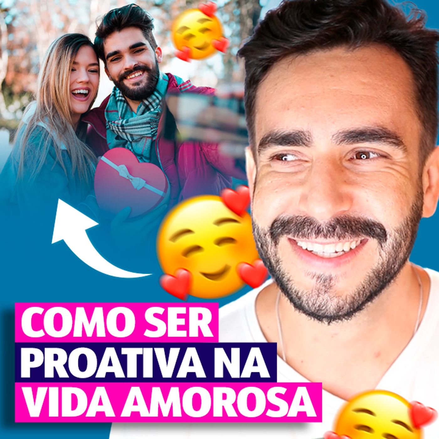 EP #229 - Como ser PROATIVA na Vida Amorosa