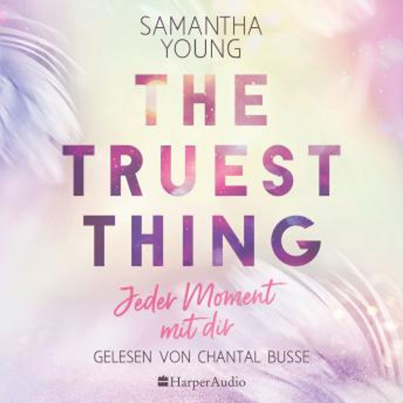[German] - The The Truest Thing - Jeder Moment mit dir (ungekürzt) by Samantha Young episode artwork