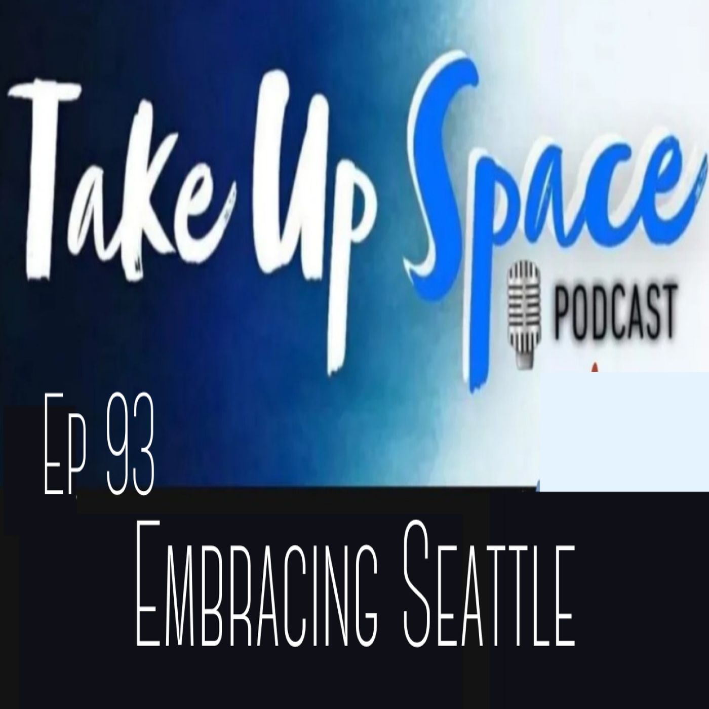 Take Up Space Podcast