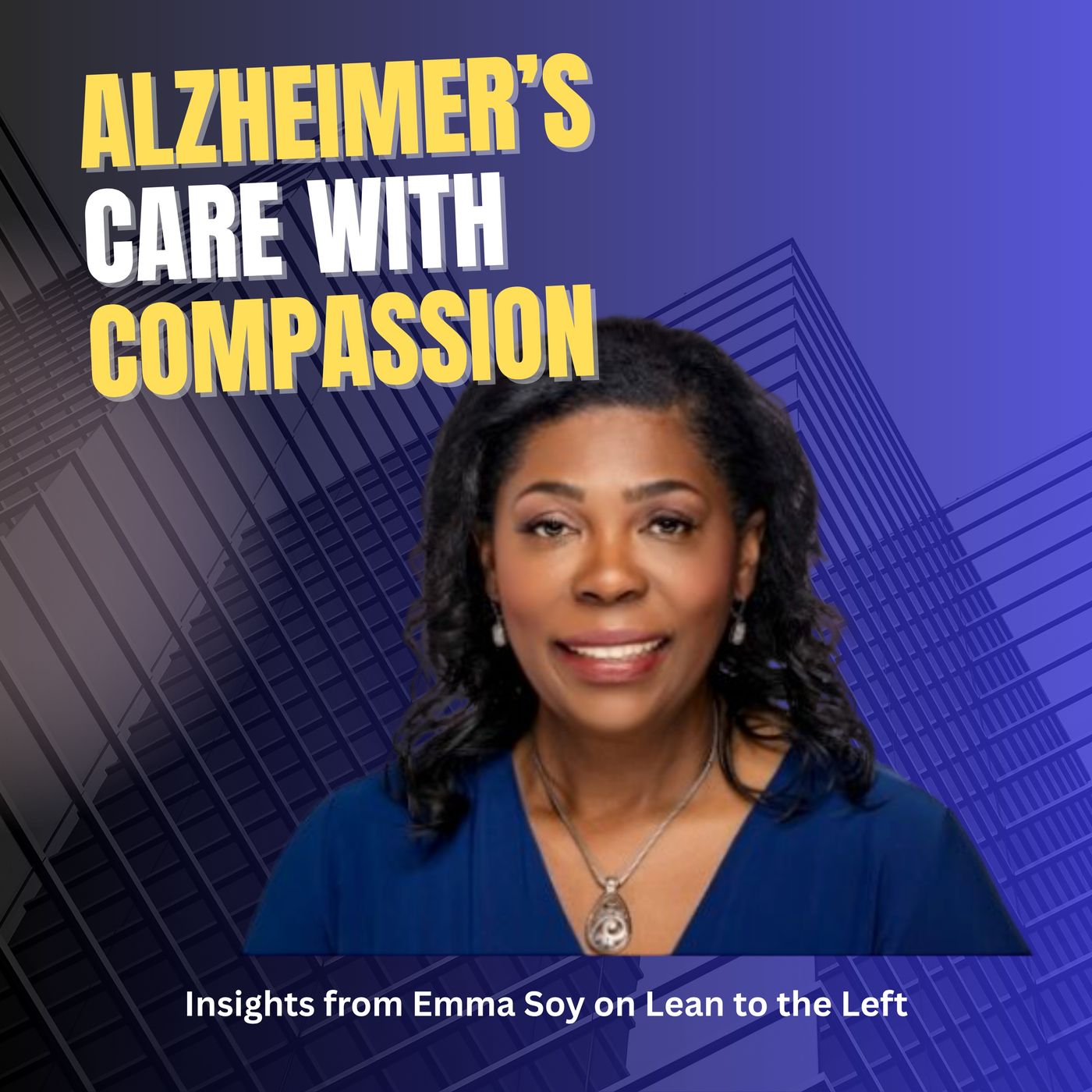 Navigating Alzheimer's Care with Emma Soy of Gentle Shepherd Care