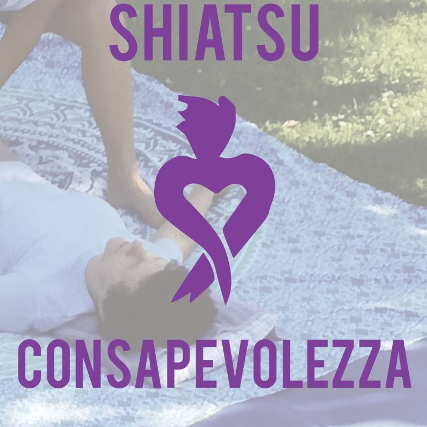 Shiatsue & Consapevolezza Podcast