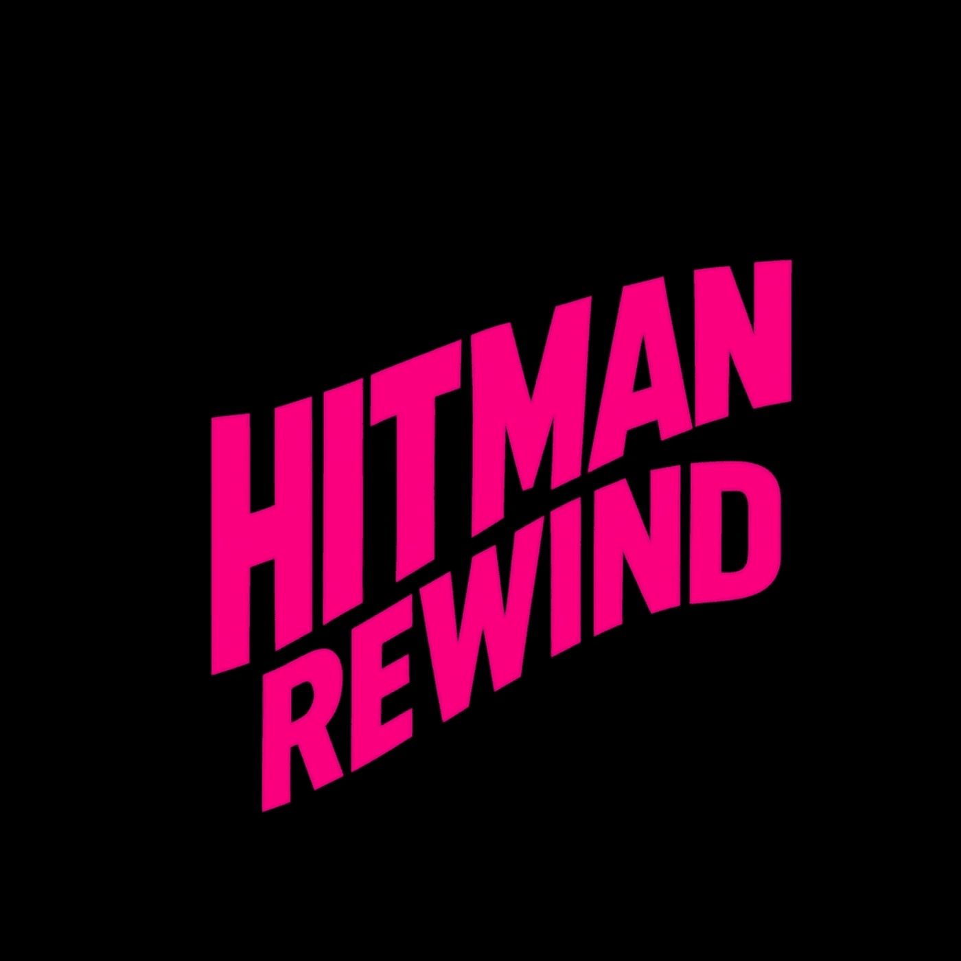 Hitman Rewind