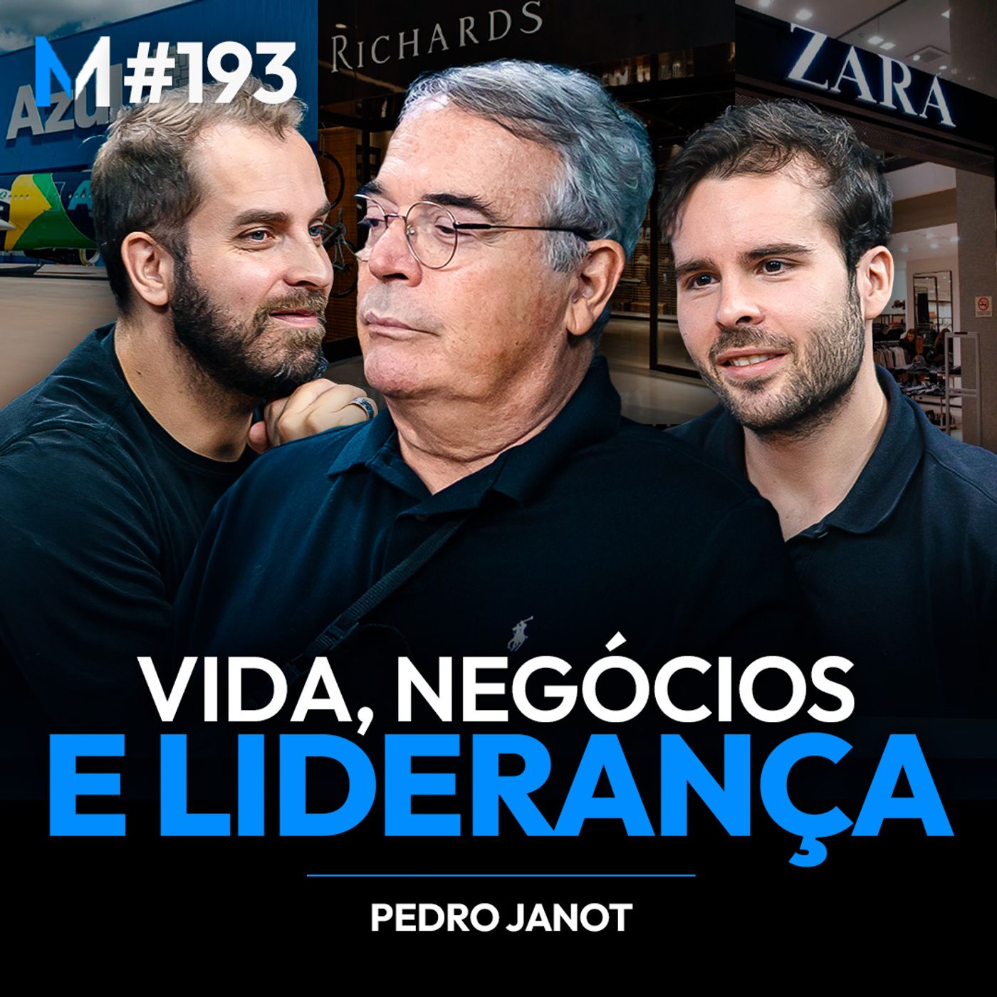 #193 | PEDRO JANOT: GRANDES LIÇÕES DE VIDA, NEGÓCIOS E LIDERANÇA