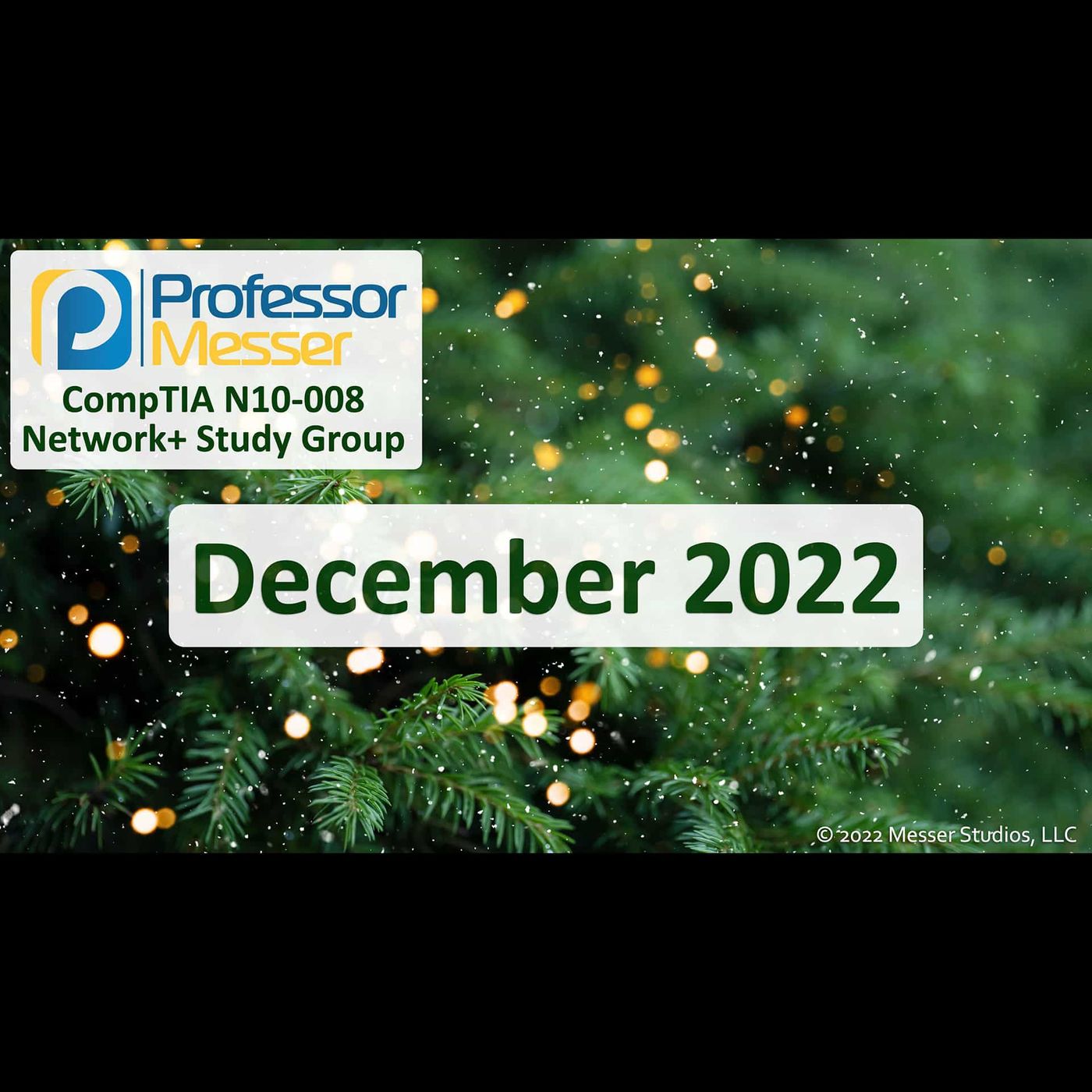 Professor Messer's N10-008 Network+ Study Group - December 2022