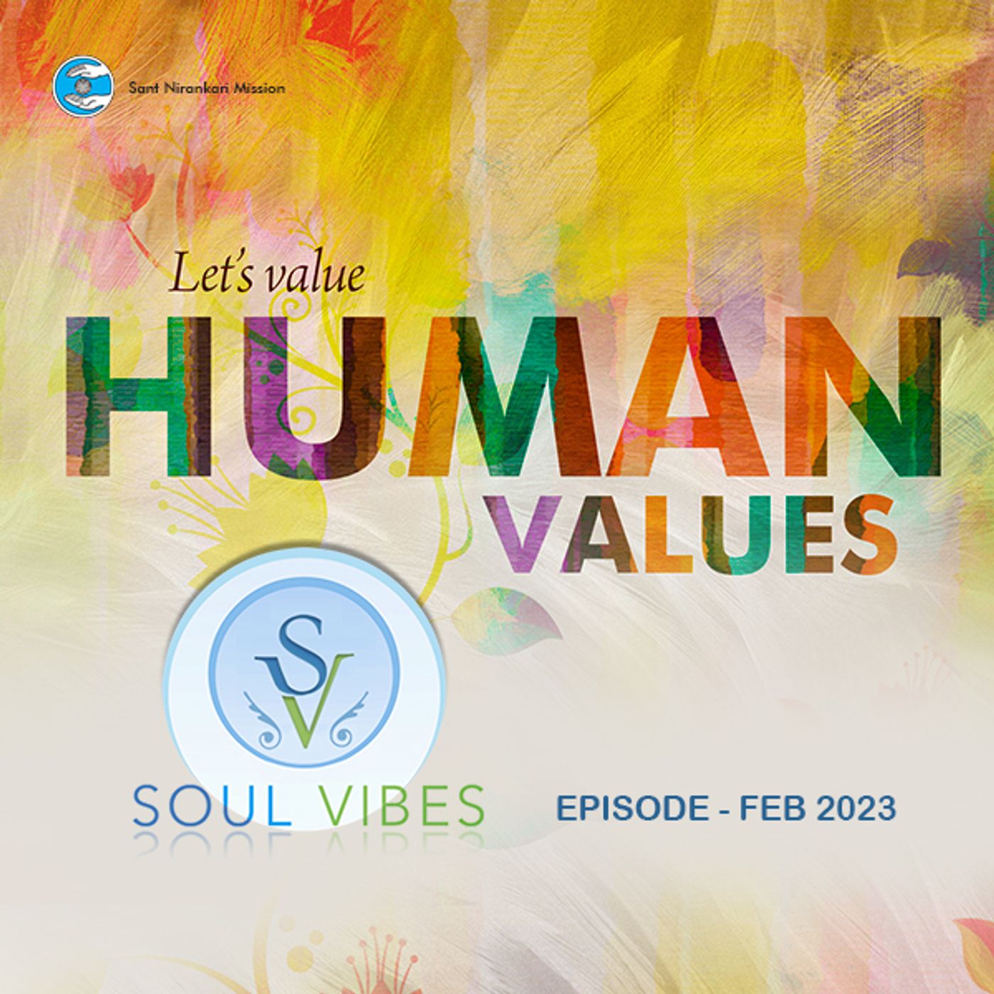 Let's Value Human Values : Soul Vibes