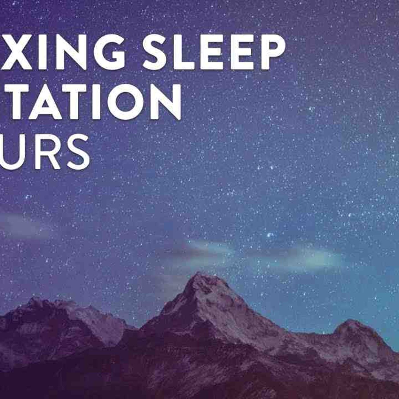 Relaxing Sleep Meditations - 2 Hours episode artwork