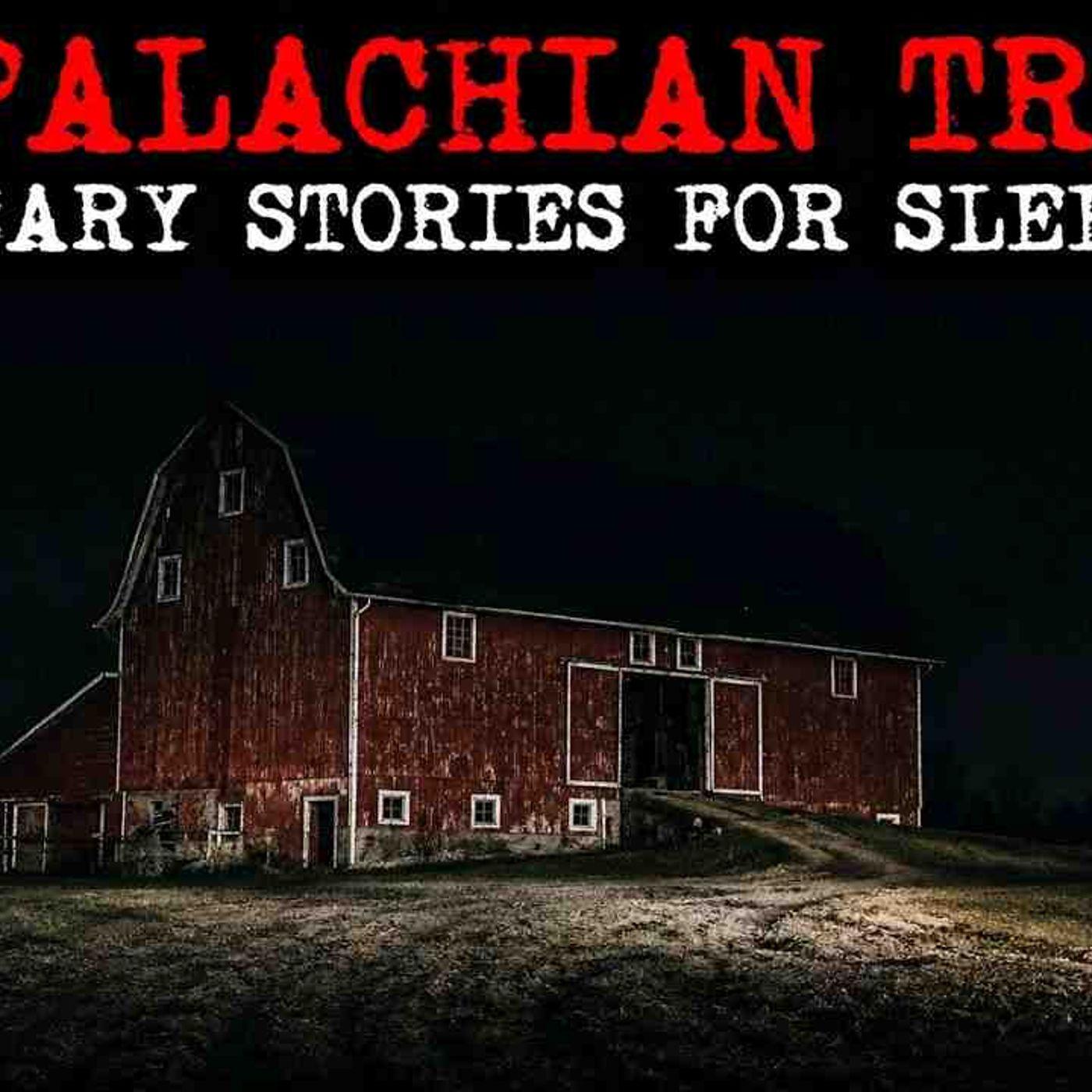 7 Real Appalachian Park Ranger Trail Stories That Will Keep you Up All Night episode artwork