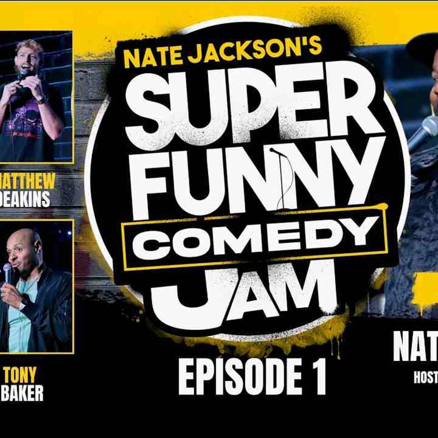Nate Jackson_s Super Funny Comedy Jam Episode 1